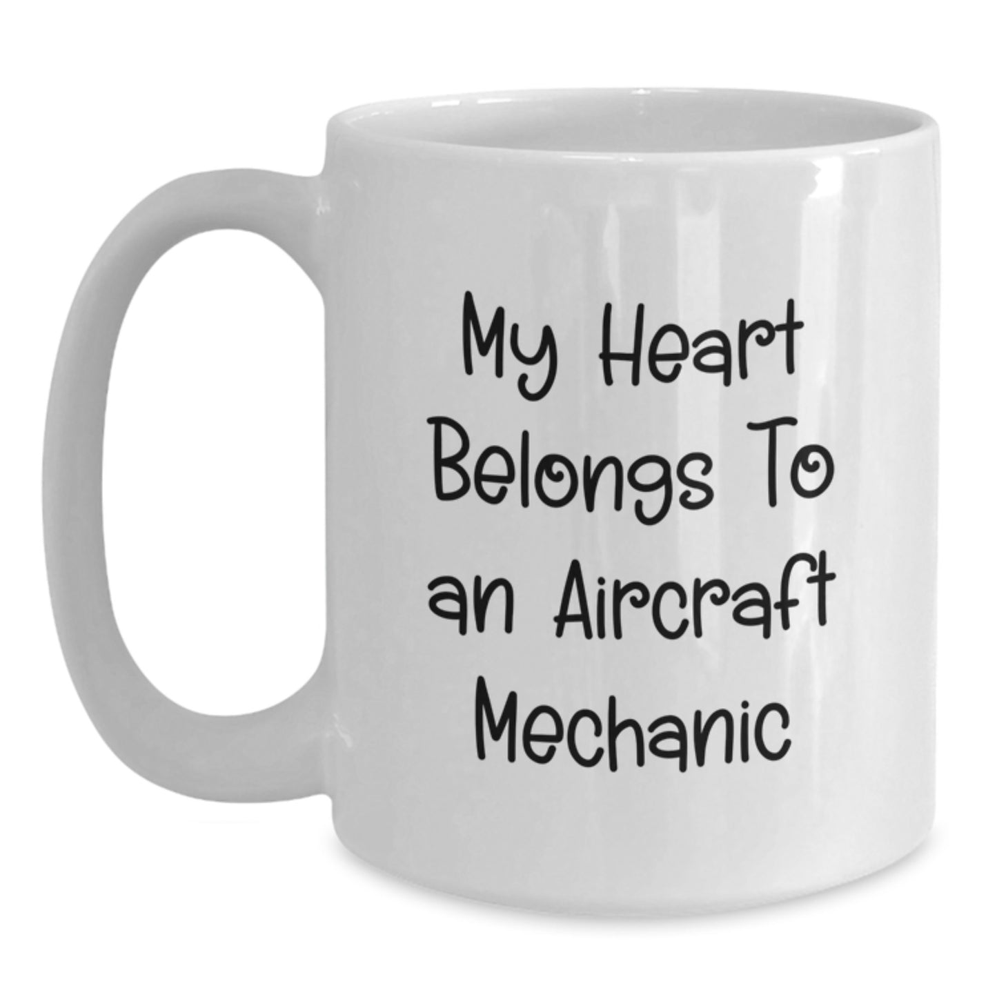 Funny Aircraft Mechanic White Coffee Mug Gifts for Friends, Family, or Coworkers - 'My Heart Belongs To An Aircraft Mechanic' Unique Christmas Memorable Present - Main