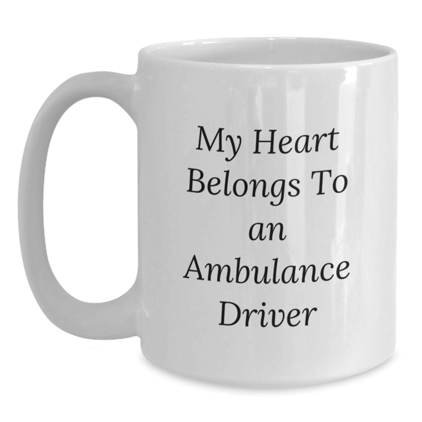Funny Ambulance Driver Gifts from Family, White Coffee Mugs for Ambulance Driver, My 'Heart Belongs To An Ambulance Driver' Christmas Unique - Main