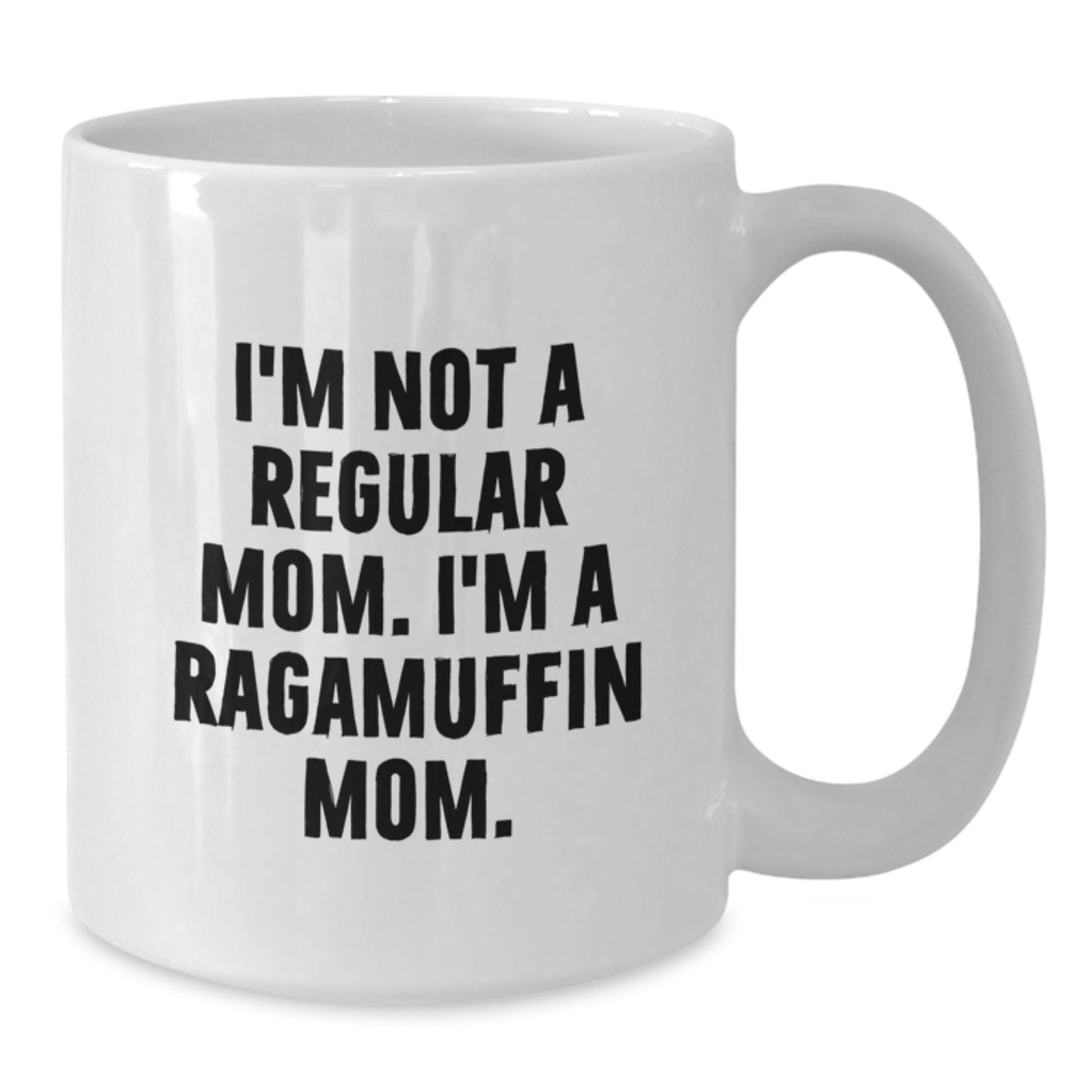 Ragamuffin Cat Mom Unique Gifts from Women to Friends for Graduation - I'm Not A Regular Mom. I'm A Ragamuffin Mom. White Coffee Mug - Additional