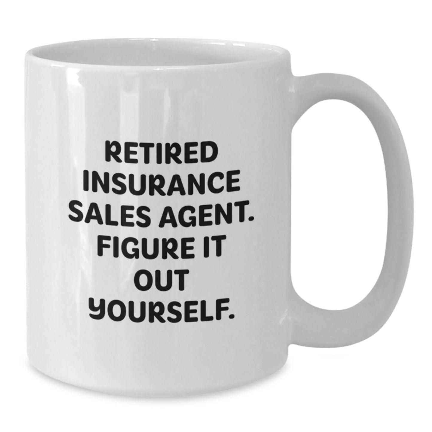Insurance Sales Agent Gifts, Funny Quote Mugs for Graduation, White Coffee Mug for Men or Women Friends Family, Gifts from Insurance Professionals, Inspirational Quote for Insurance Agent - Additional