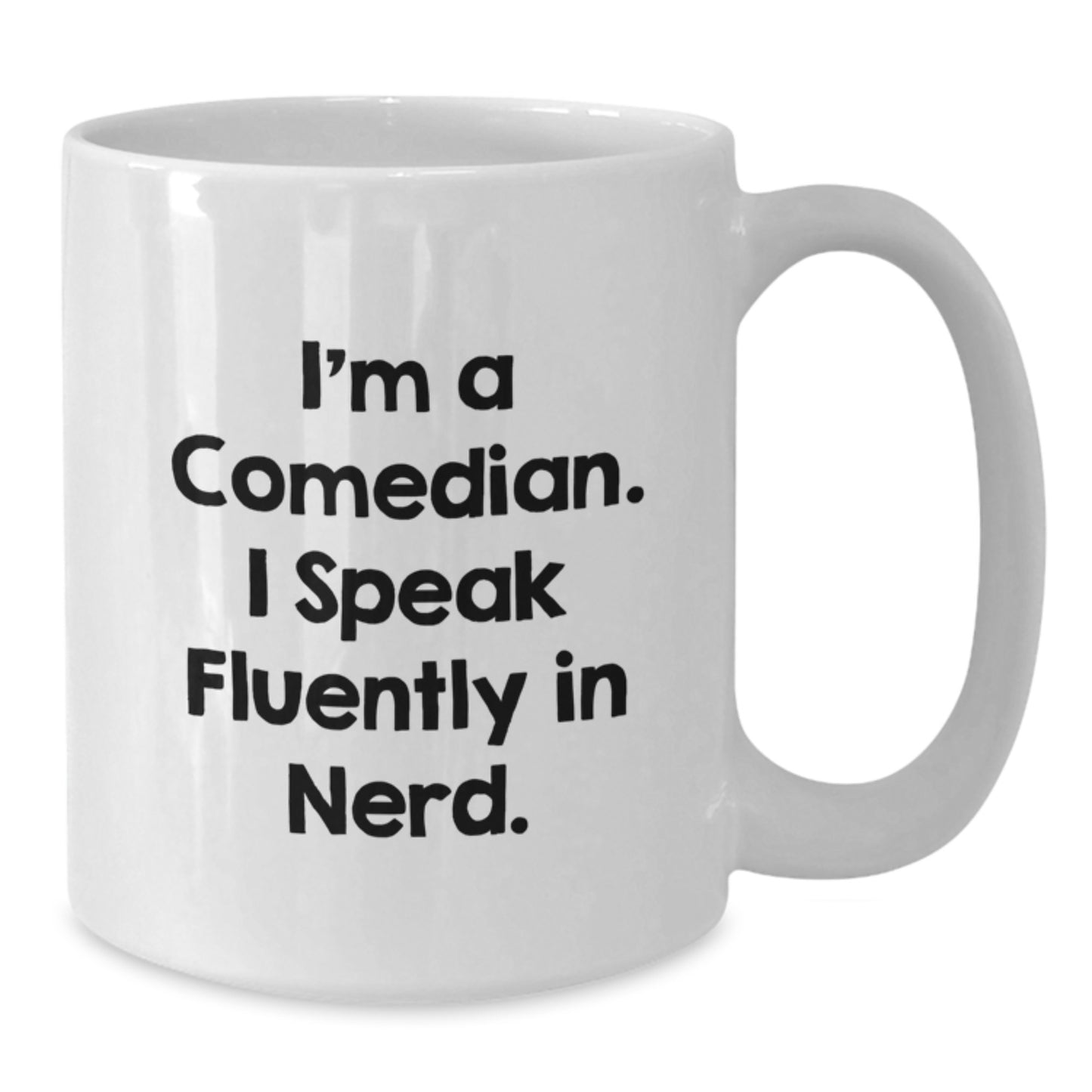 Funny Comedian Gifts - 'I'm A Comedian. I Speak Fluently In genius.' White Coffee Mug for Men, Women, Friends, Coworkers, Family, Birthday Unique Gifts from Comedian Enthusiasts - Additional