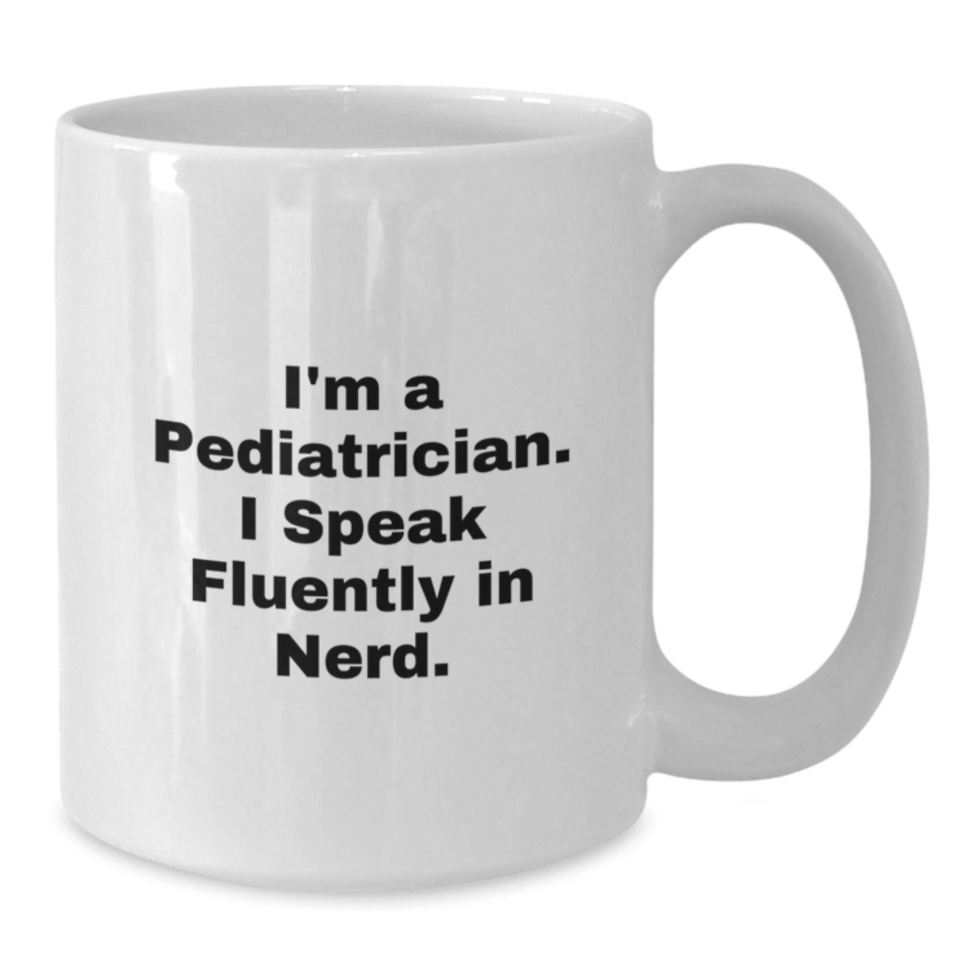 Funny Sayings for Pediatrician Gifts from Friends and Family - White Coffee Mug for Valentine's - Additional