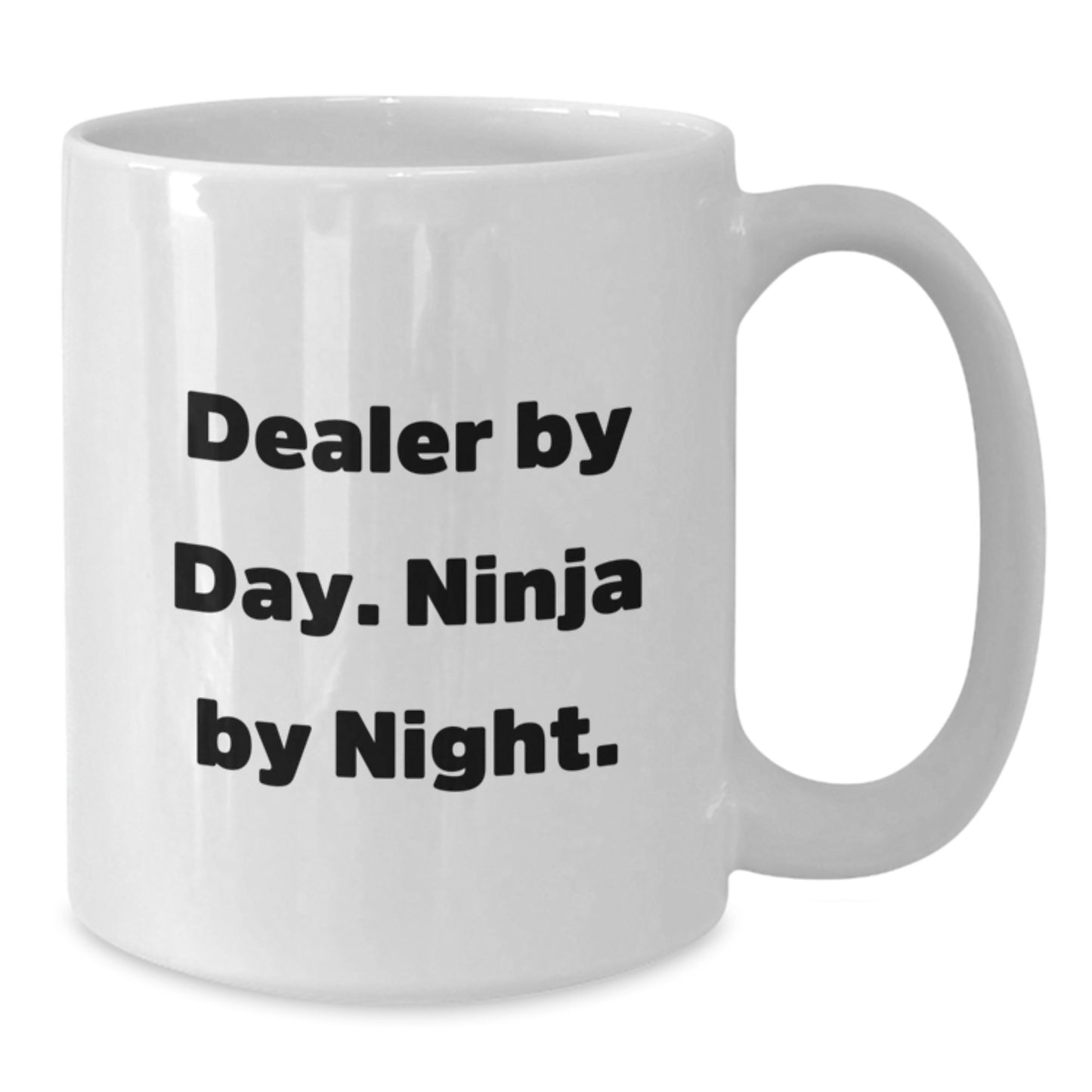 Funny Dealer Gifts, White Coffee Mug, 'Dealer By Day. Ninja By Night.' for Men, Unique Christmas Unique Gifts from Friends, Family, or Coworkers - Additional