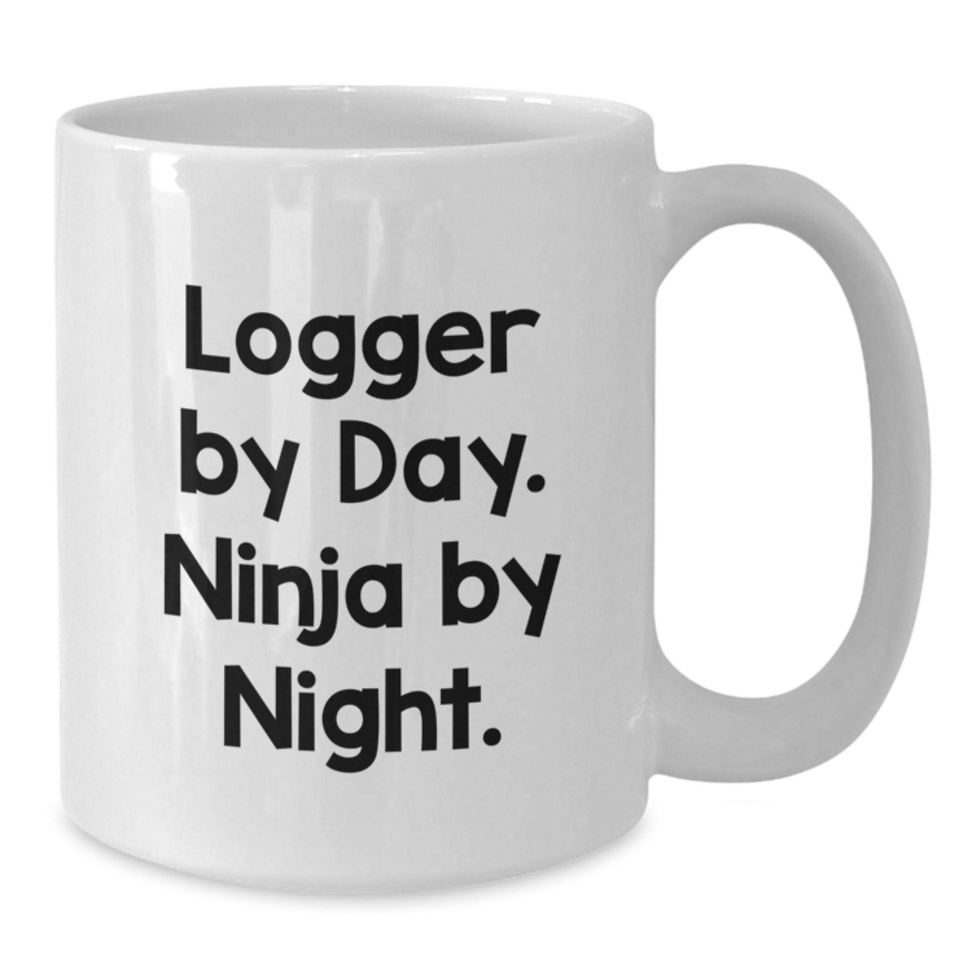 Funny Logger Gifts for Men, Unique White Coffee Mug Inspired by 'Logger By Day. Ninja By Night.' - Perfect Birthday Unique Gift from Friends, Family or Coworkers - Additional