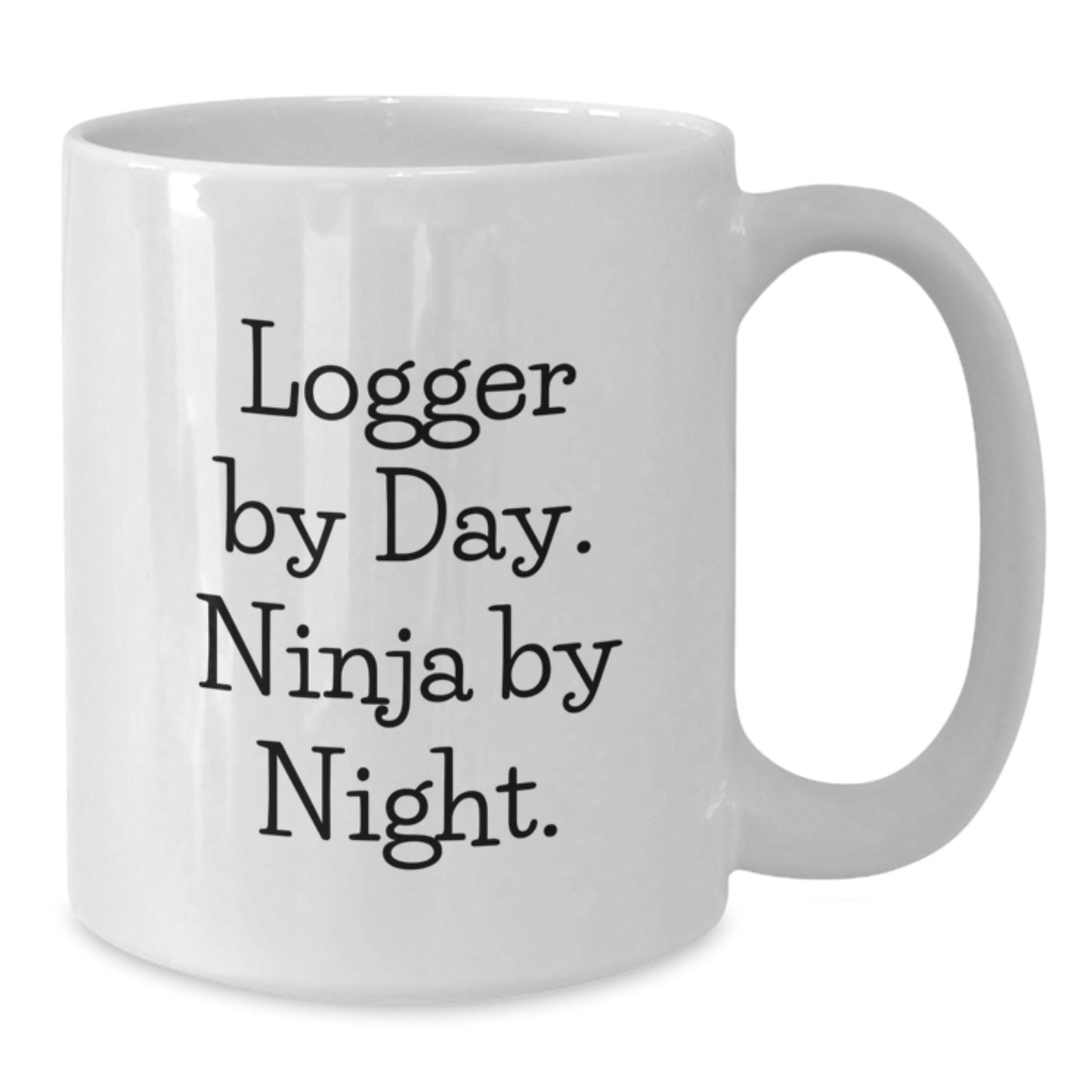 Funny Logger Quote White Coffee Mug Gifts for Men from Friends Birthday Unique - Additional
