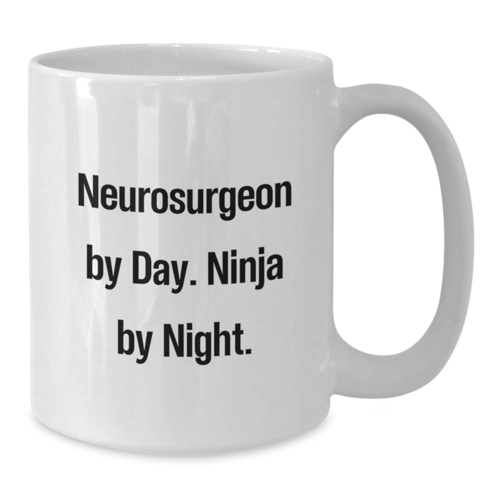 Funny Neurosurgeon Gifts from Friends for Birthday Unique White Coffee Mugs - Neurosurgeon By Day. Ninja By Night. - White Ceramic Mug - Additional
