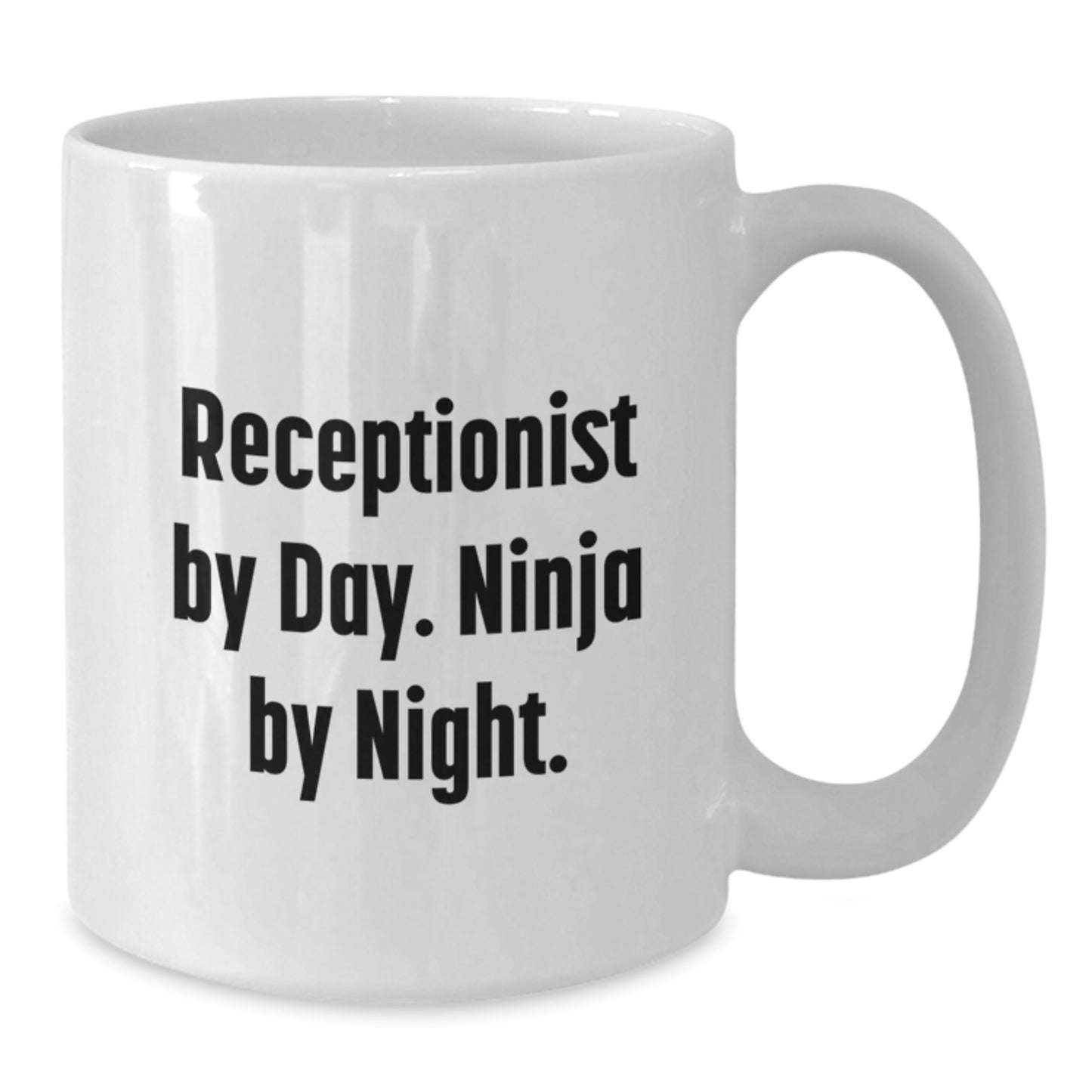 Receptionist Gifts by Day Ninja by Night Funny Quotes White Coffee Mug for Birthday - Additional