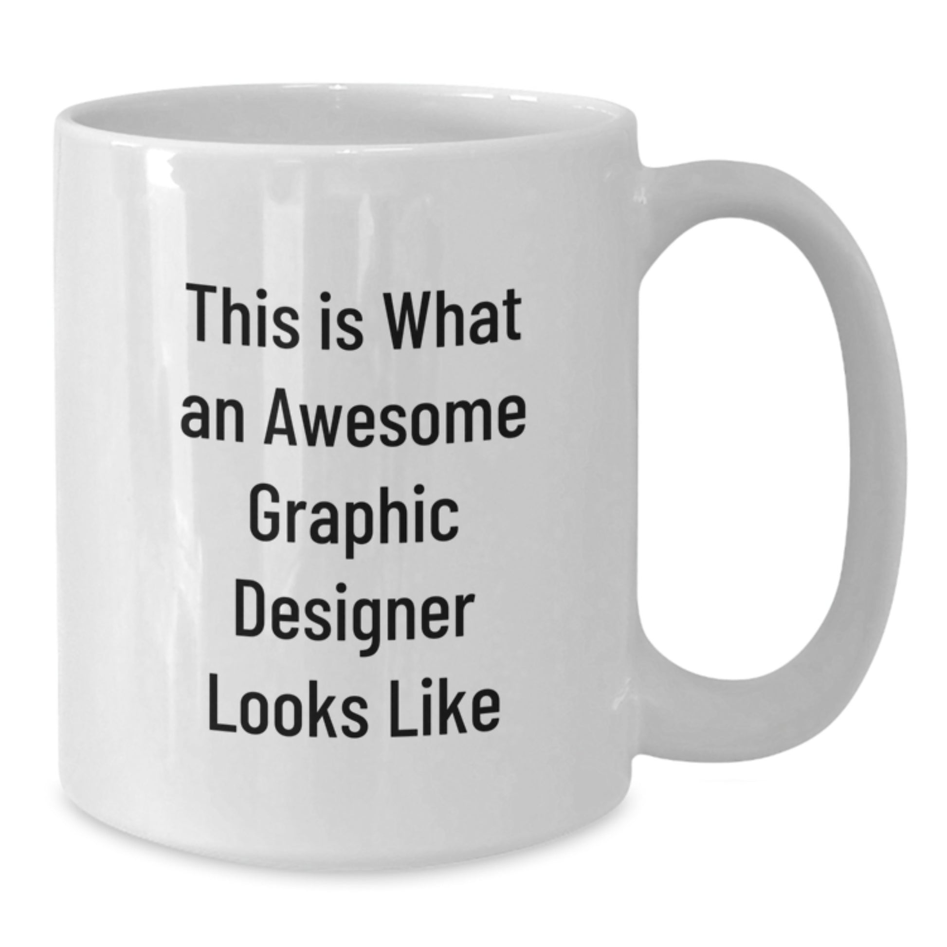 Graphic Designer Gifts Funny White Coffee Mug This Is What An Awesome Graphic Designer Looks Like from Friends - Additional