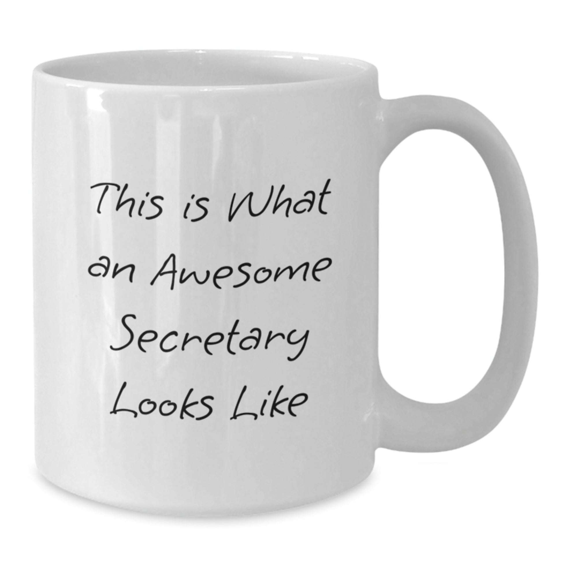 Funny Secretary White Coffee Mug, Gifts from Friends for Birthday, 'This Is What An Awesome Secretary Looks Like' Quote, White Ceramic 11oz or 15oz - Additional