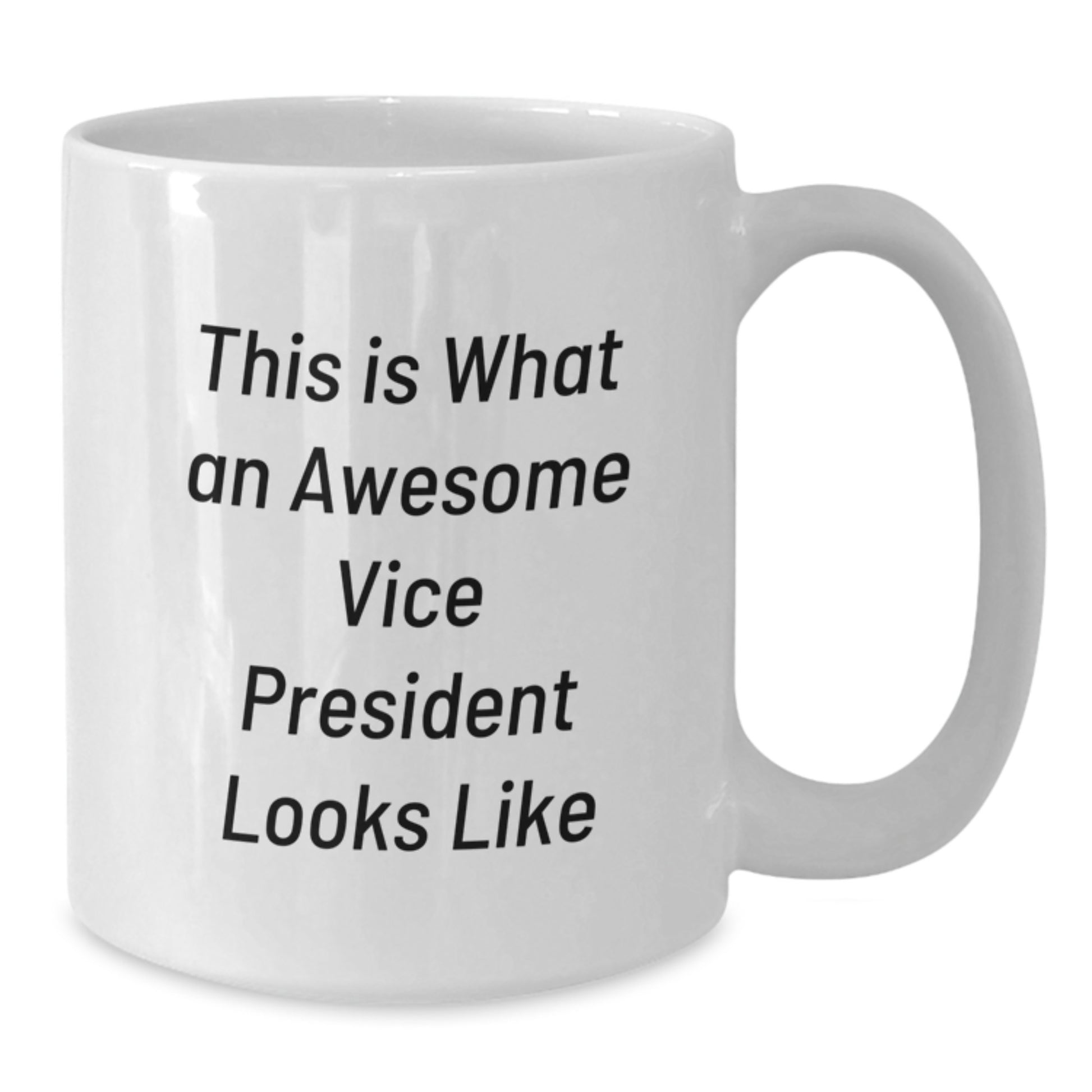 Funny Vice President Gifts, White Coffee Mug for Men, Women, Friends, Coworkers, Family - This Is What An Awesome Vice President Looks Like - Additional