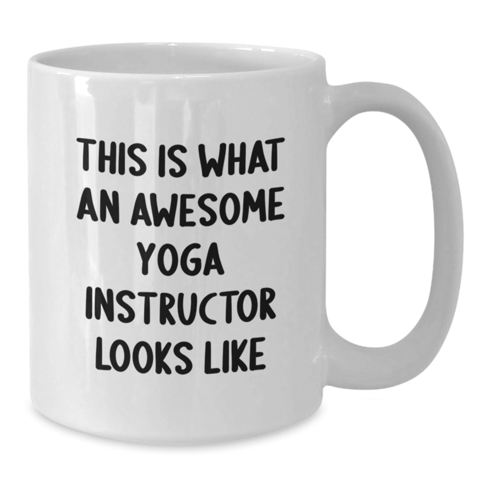 Funny Gifts from Men for Yoga Instructor Unique White Coffee Mug This Is What An Awesome Yoga Instructor Looks Like - Gift for Yoga Instructor Men - Additional