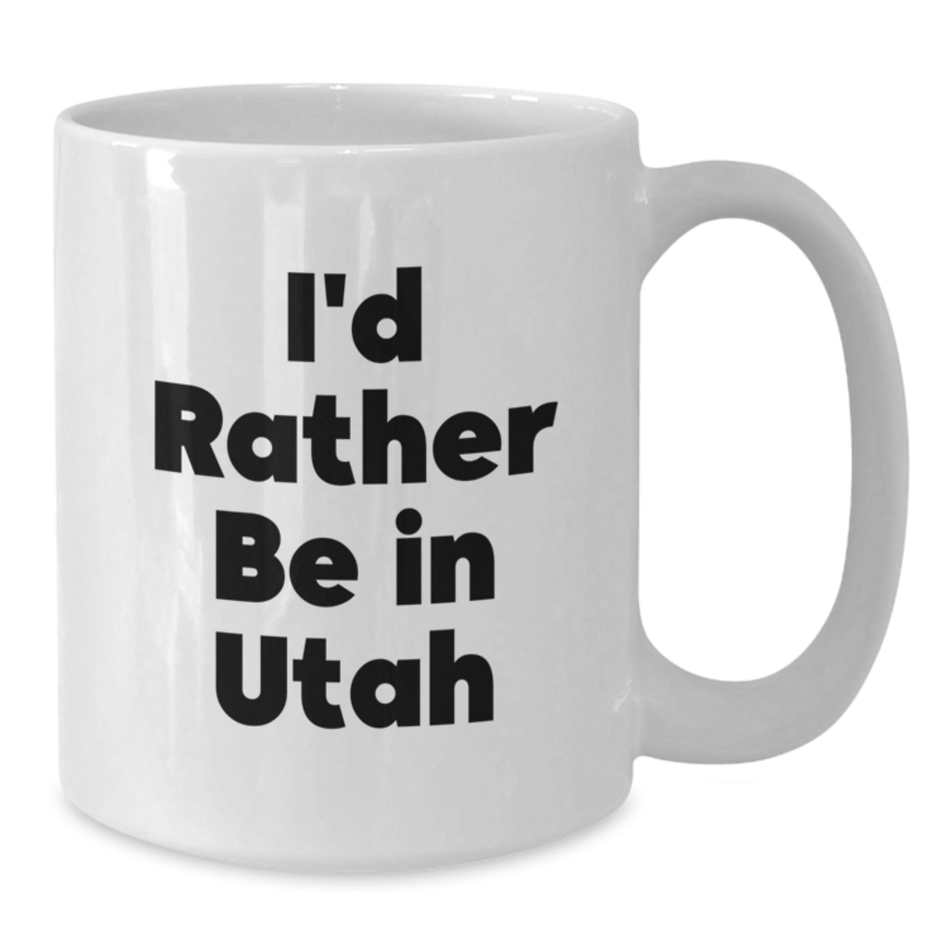 Utah Lovers Funny White Coffee Mug, I'd Rather Be In Utah Gifts from Friends, Unique Birthday Unique Gifts for Men, Women, Coworkers, Family - Additional