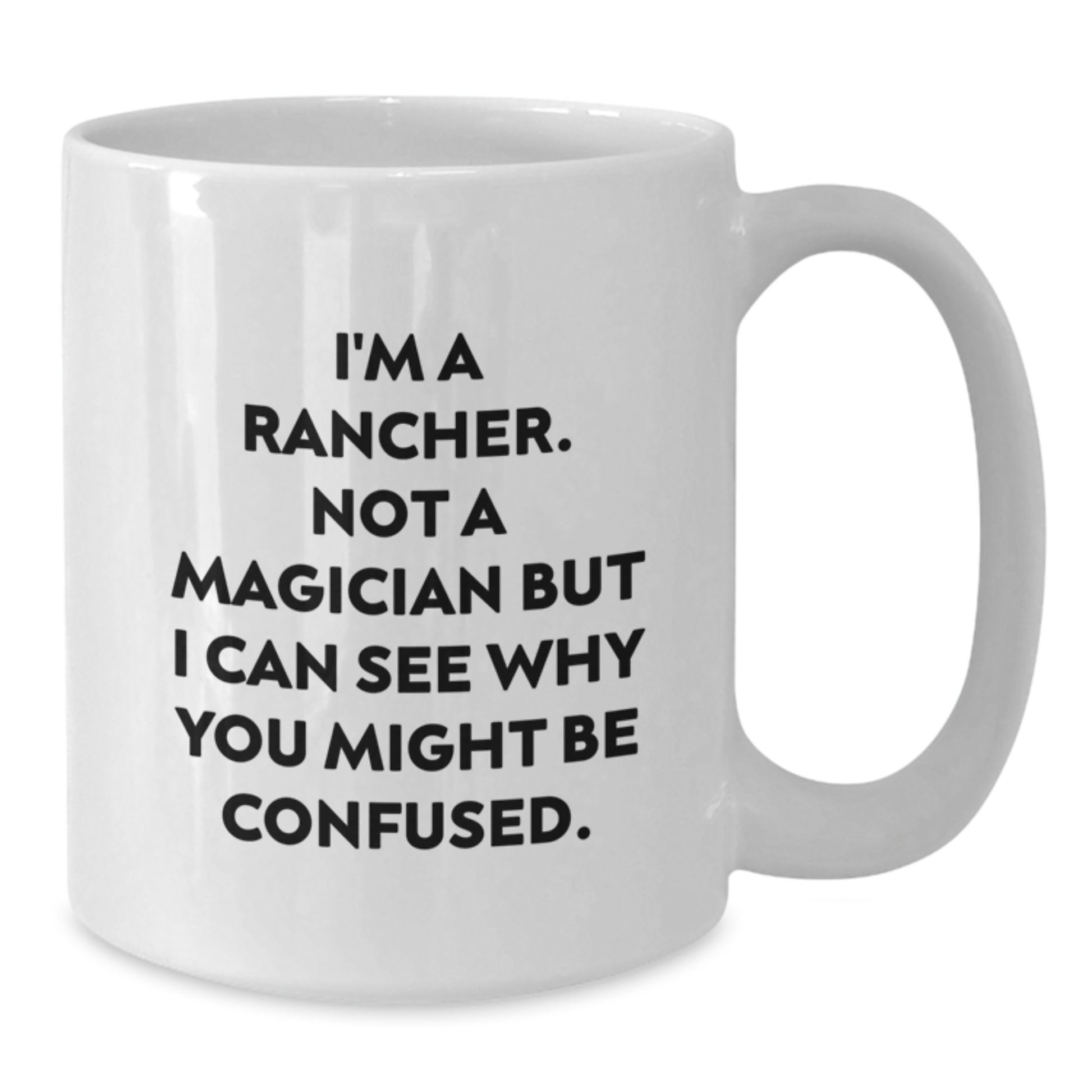Rancher Gifts Funny White Coffee Mugs for Men from Friends, Graduation Unique Gifts for Rancher - Additional