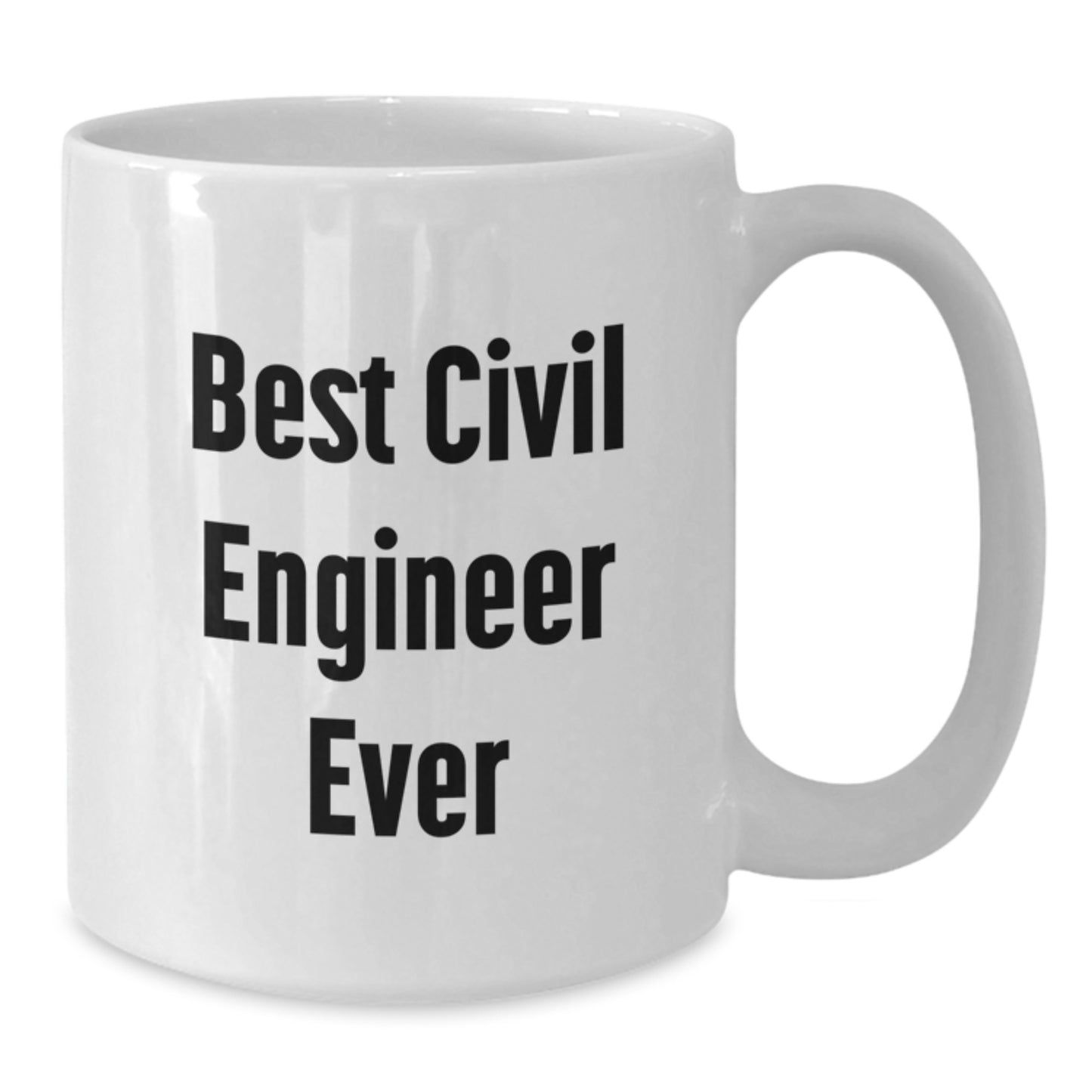 Funny Civil Engineer Gifts, White Coffee Mug with Best Civil Engineer Ever Quote, Gift for Civil Engineer Friends, Unique Christmas Unique Gift Ideas - Additional