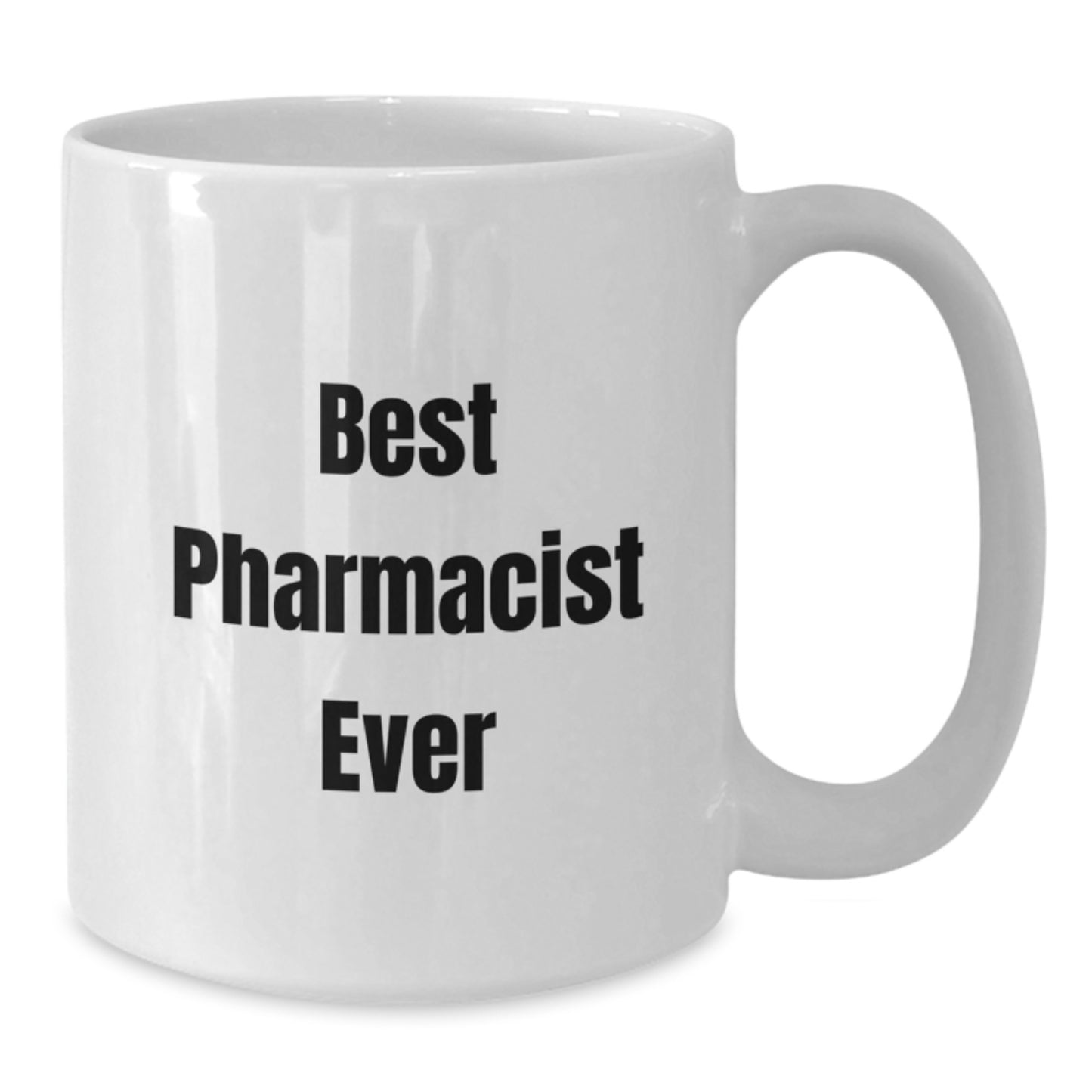 Funny Pharmacist Gifts for Men from Friends, White Coffee Mug Best Pharmacist Ever, Perfect Christmas Unique Gift Ideas - Additional