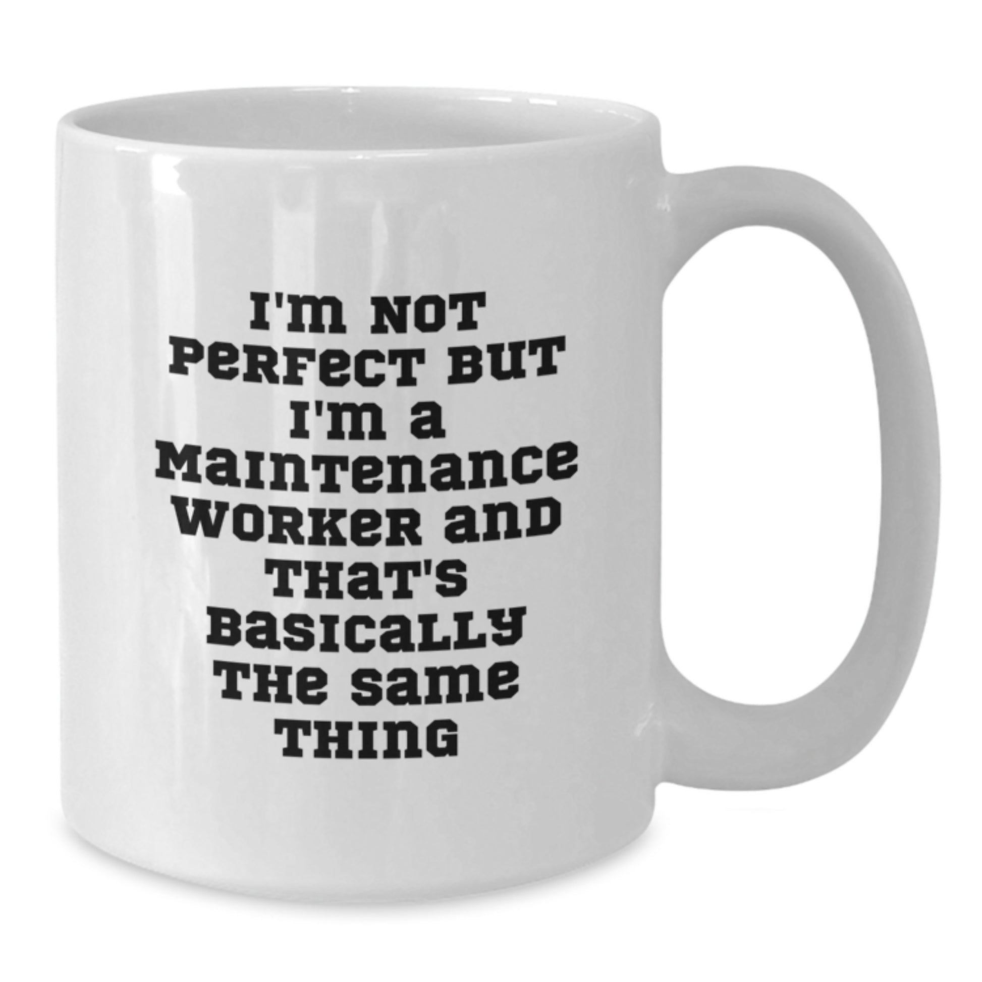 Funny Maintenance Worker White Coffee Mugs Gifts from Friends for Maintenance Worker - Additional