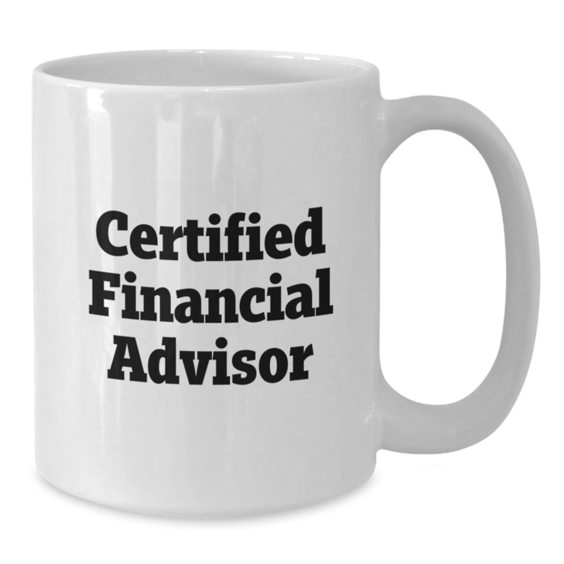 Funny Financial Advisor Gifts, 'Certified to Make You Smile' Quote, White Coffee Mug for Graduation, Gifts from Friends, Family, or Coworkers to Financial Advisor Men or Women - Additional