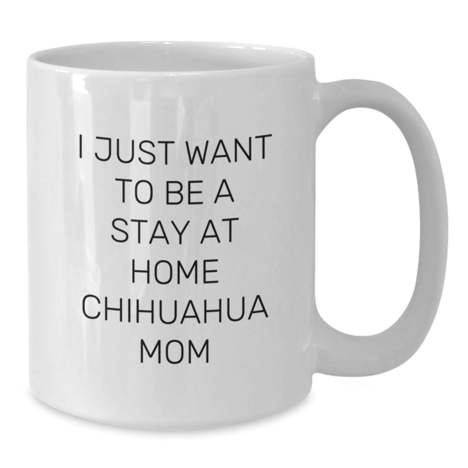 Chihuahua Dog Lovers Valentine's White Coffee Mug Funny Gift from Mom to Chihuahua Dog Mom - Additional