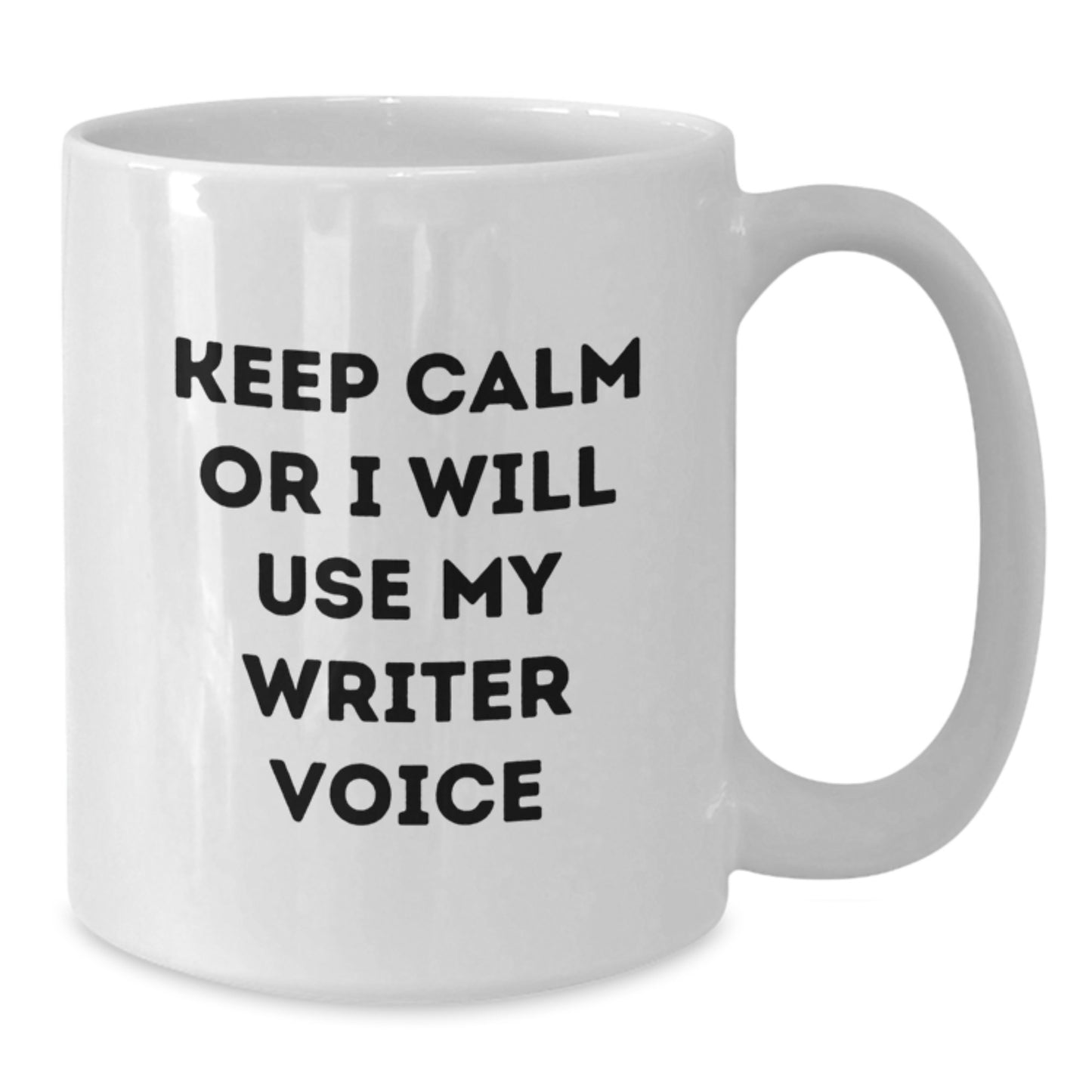Funny Writer Gifts for Him from Friends - White Coffee Mug - 'Keep Calm Or I Will Use My Writer Voice' - Additional