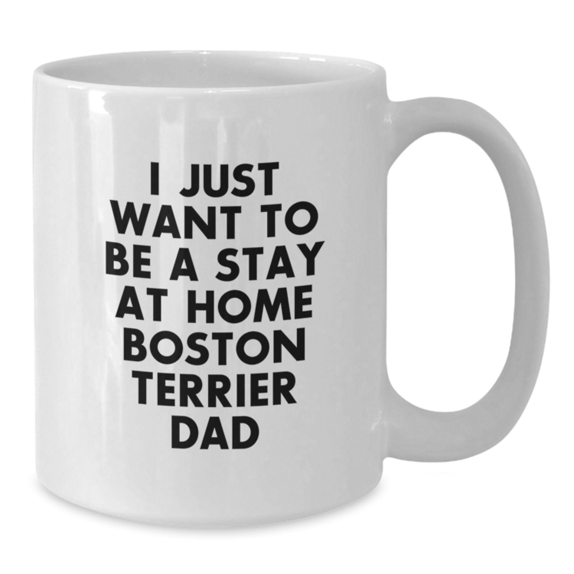 Boston Terrier Dog Lover Gifts from Dad Funny White Coffee Mug for Men Birthday Unique - Additional