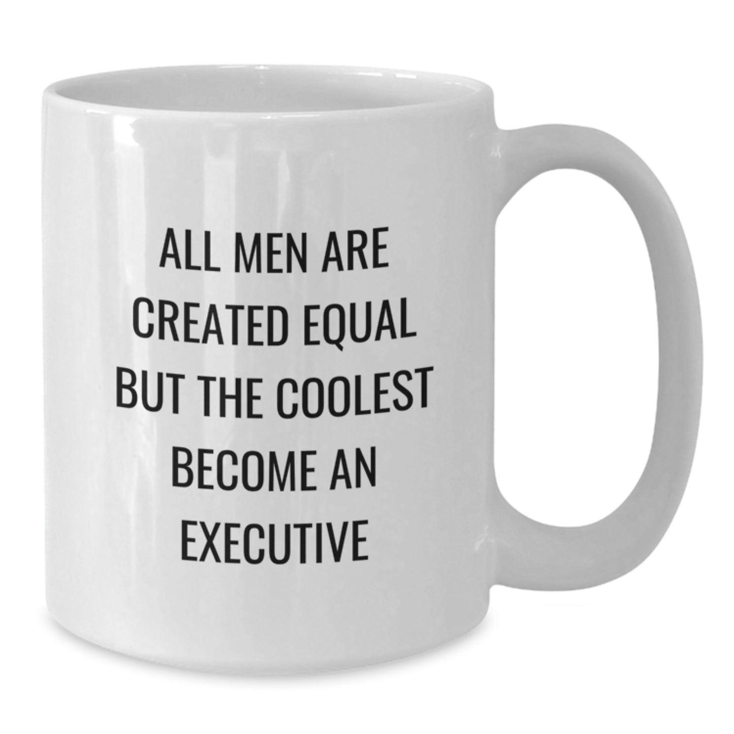 Funny Executive Quotes White Coffee Mugs Gifts from Family for Executive Fathers Day Unique - Additional