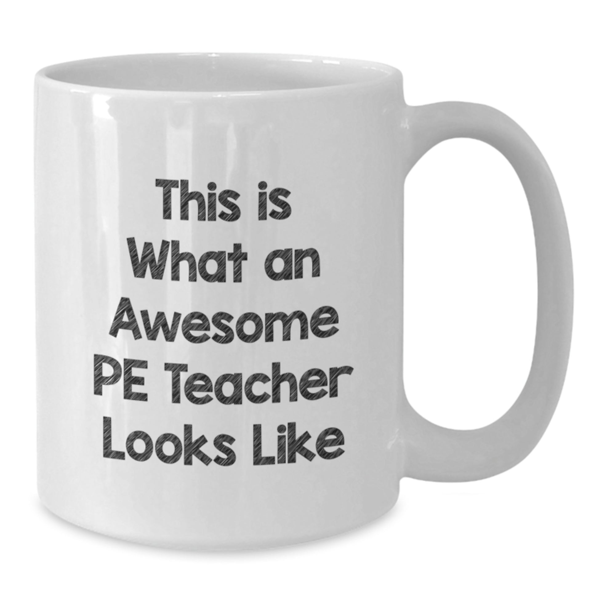 Funny PE Teacher White Coffee Mug - Gifts from Friends to Awesome PE Teacher on Birthday - Additional
