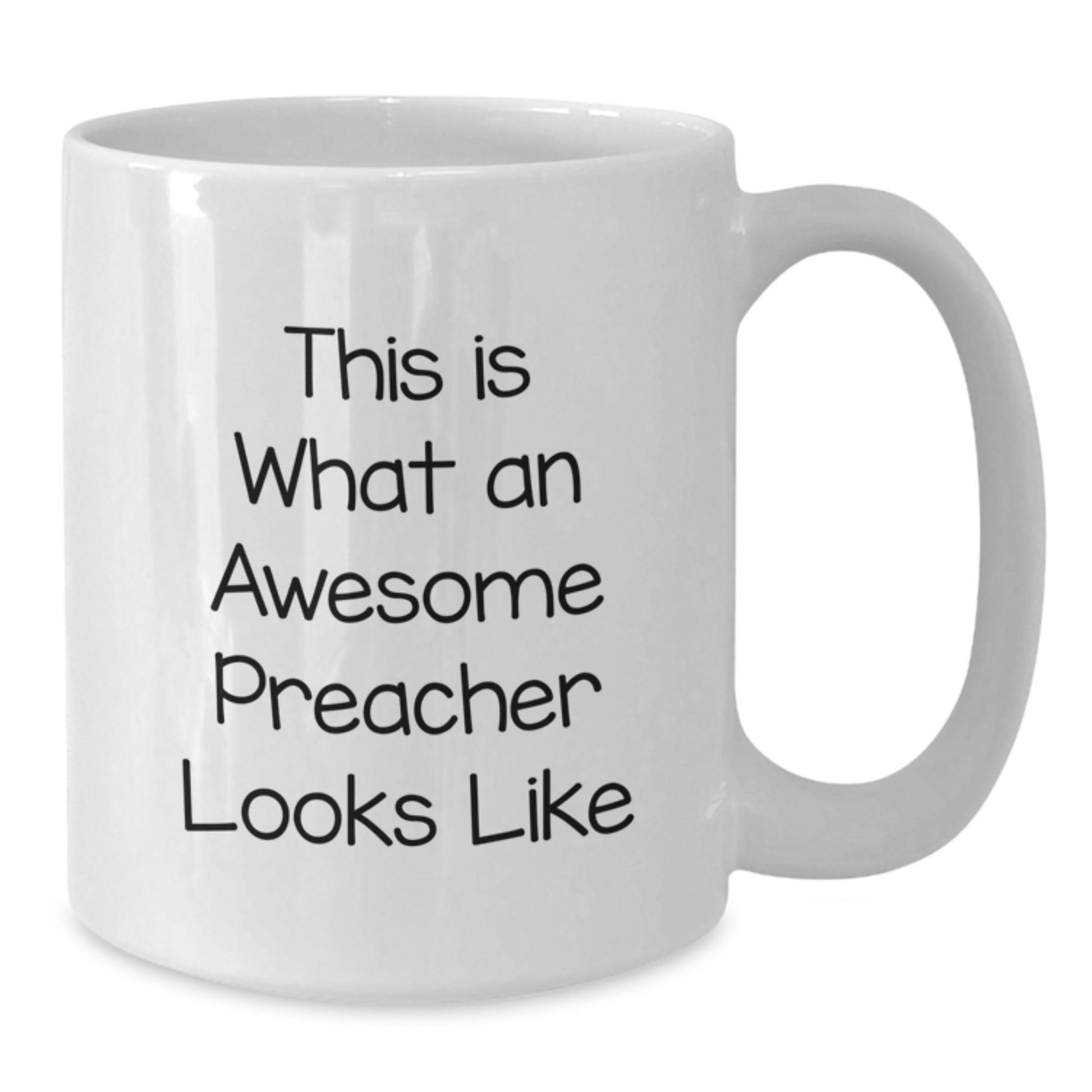 Funny Gifts from Men to Preachers - White Coffee Mug, This Is What An Awesome Preacher Looks Like, Birthday Unique Gifts - Additional