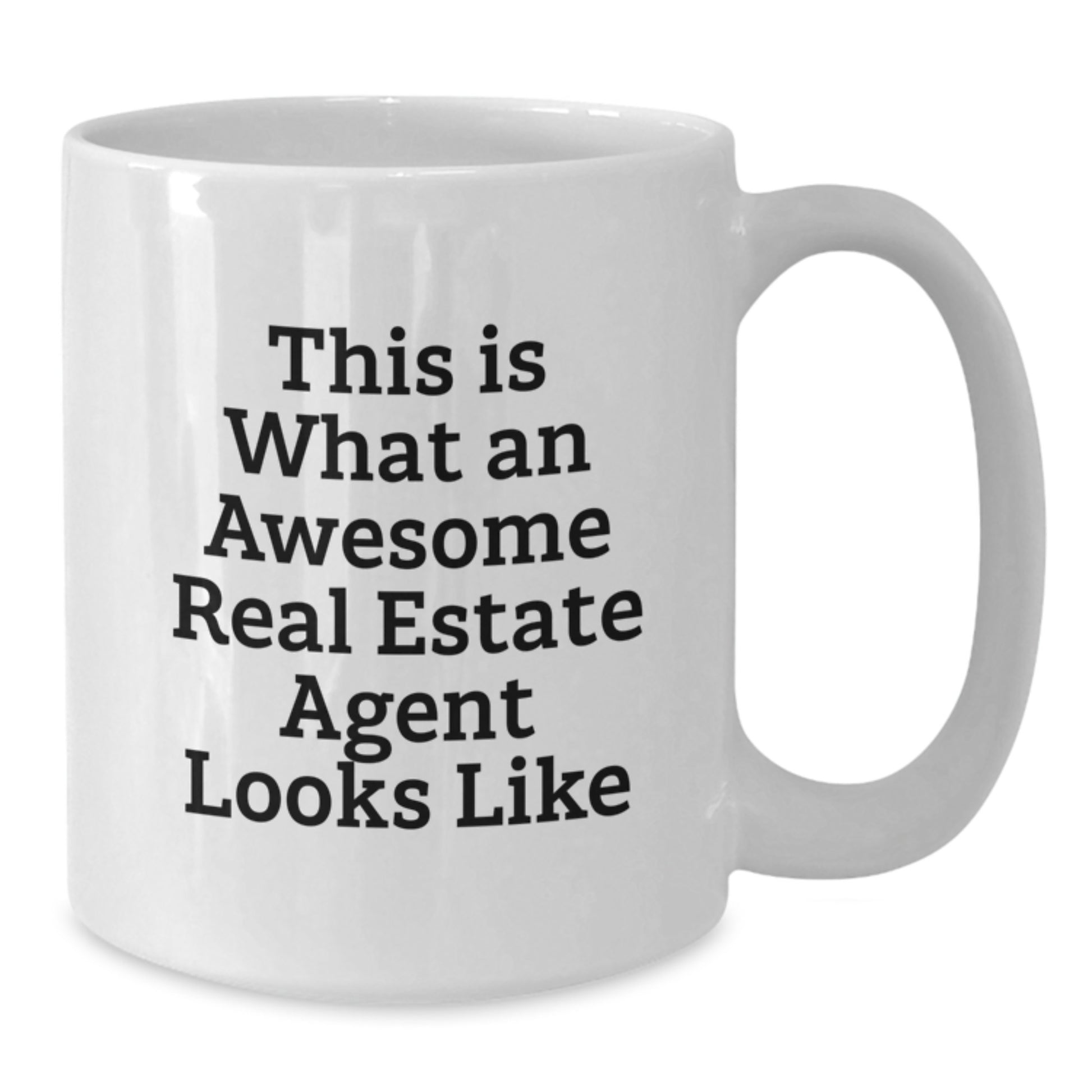 Real Estate Agent Gifts, Funny Quotes White Coffee Mug for Birthday, Gifts from Friends and Family - Additional