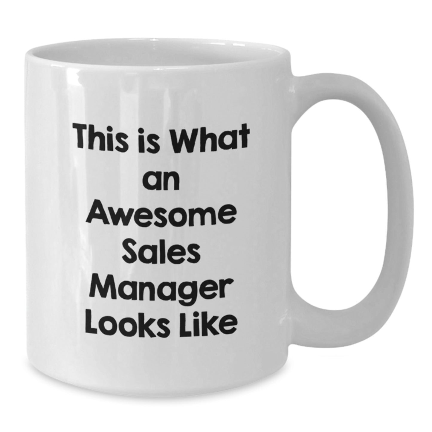 Funny Sales Manager Gifts, White Coffee Mug with Inspirational Quote - Gifts from Friends to Awesome Sales Managers, Birthday Unique Presents - Additional