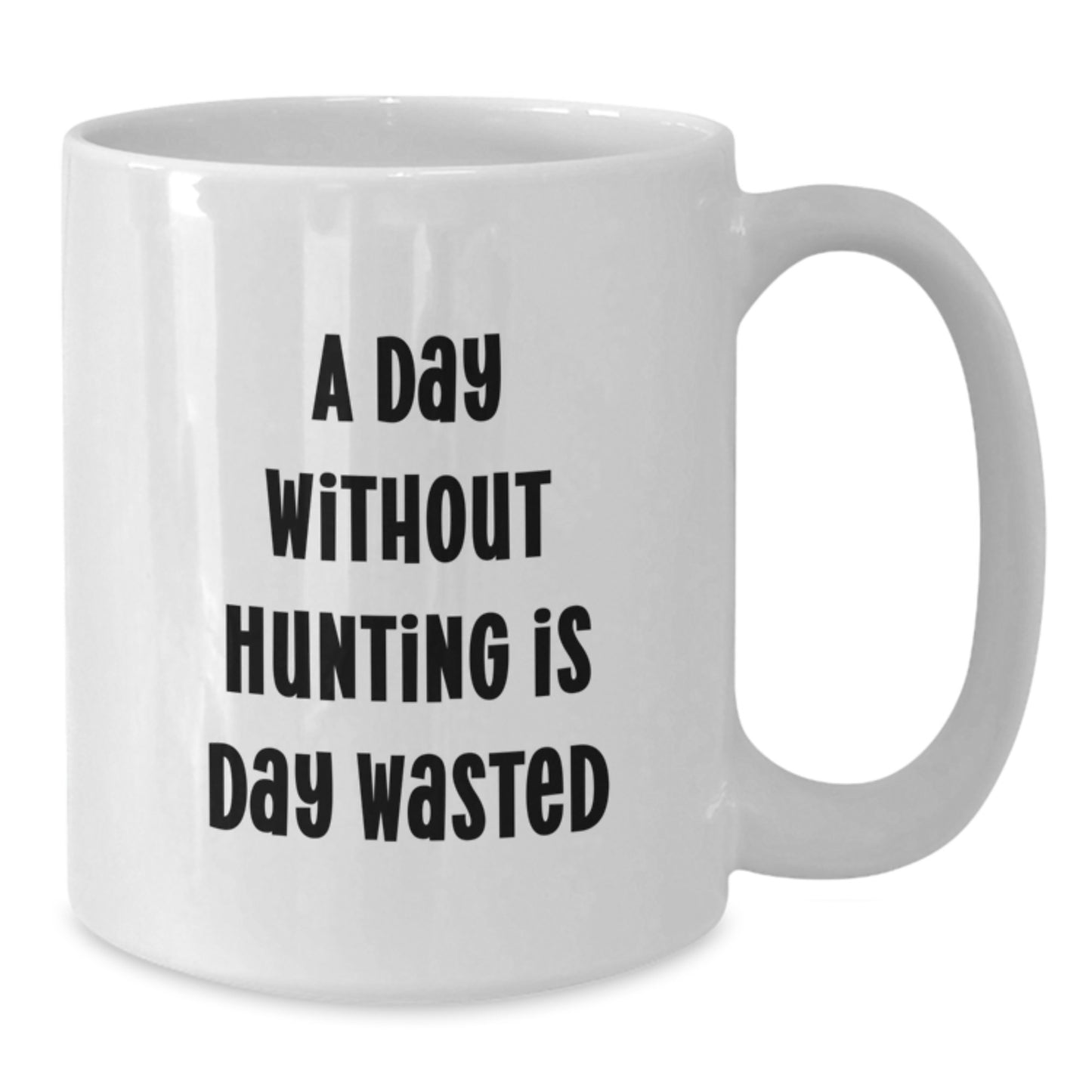 Hunting Enthusiasts' Delight, Funny Quote White Coffee Mug for Birthday Unique Gifts from Friends, 11oz or 15oz, Hunting Gifts for Men - Additional