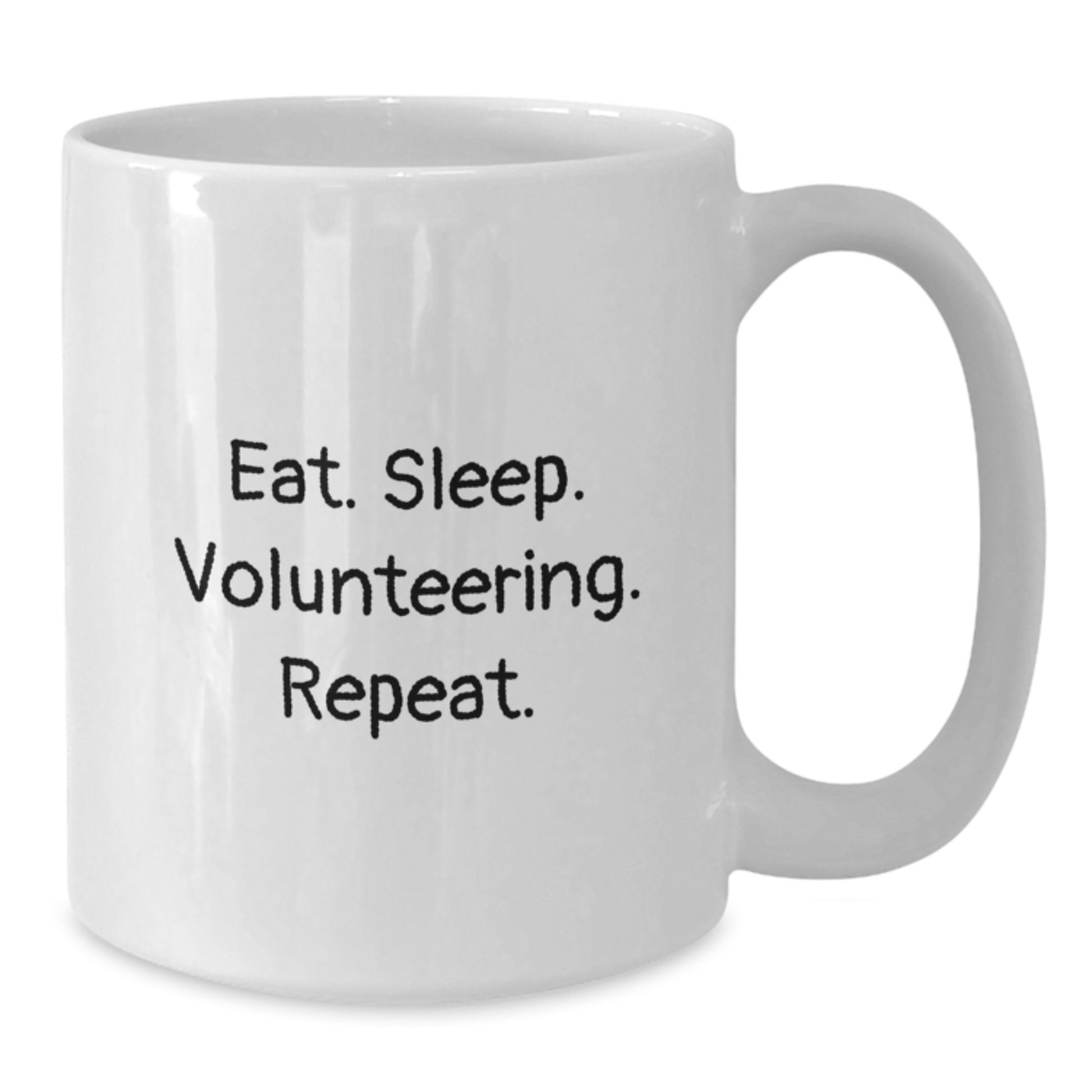 Funny Volunteering Gag Gifts from Friends for Volunteers, Unique White Coffee Mug for Volunteers, Eat. Sleep. Volunteering. Repeat. Christmas Unique Gifts, White Coffee Mug, Funny Quote - Additional