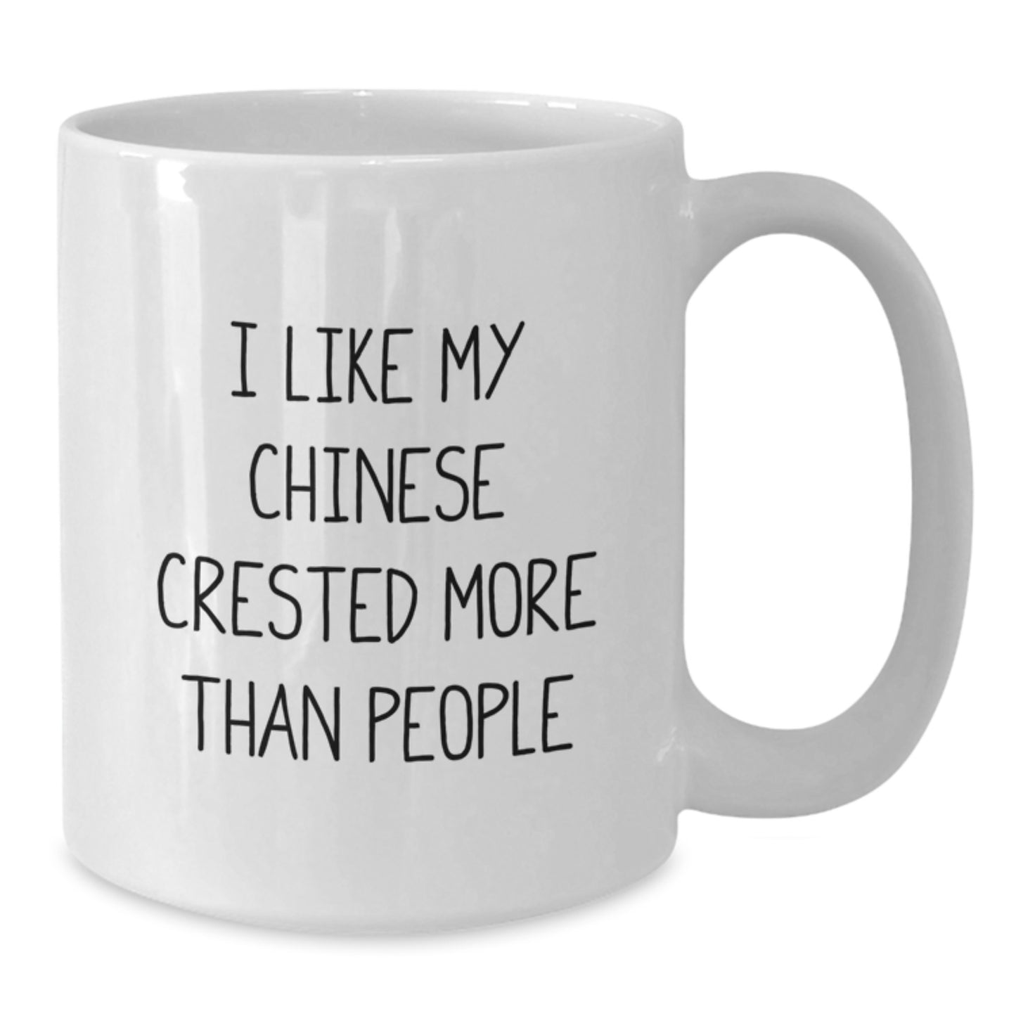 Funny Chinese Crested Dog Gifts from Friends for Birthday - I Like My Chinese Crested More Than People White Coffee Mug - Additional