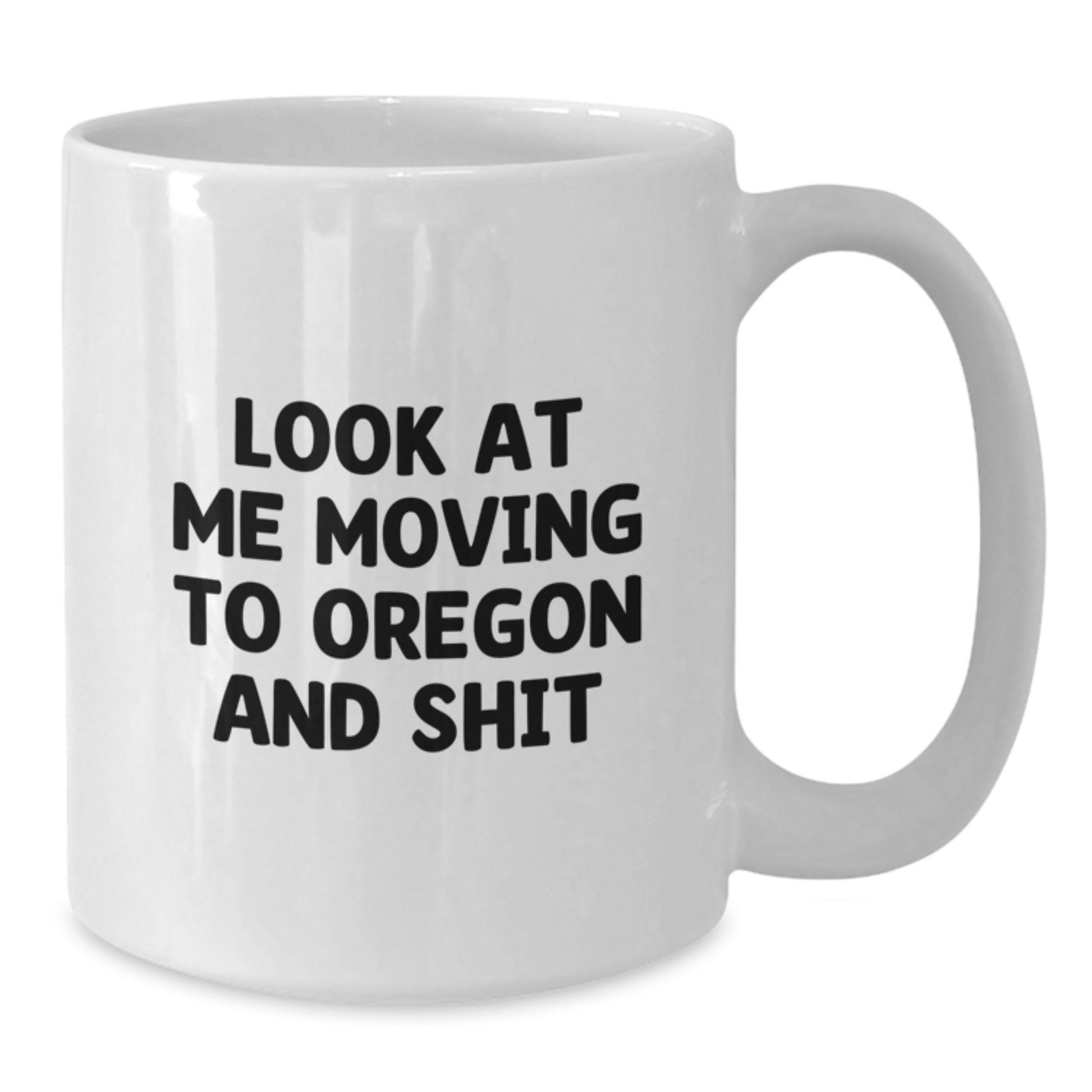 Funny Oregon White Coffee Mug Gifts from Friends to Family, Valentine's Unique Oregon Coffee Mugs, Moving to Oregon Quote - Additional