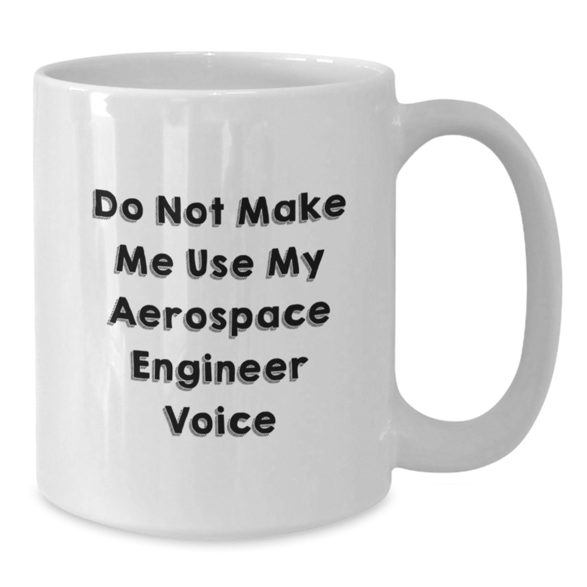 Funny Aerospace Engineer Gifts from Mom, White Coffee Mug, Perfect for Aerospace Engineer Mother's Day Unique - Additional