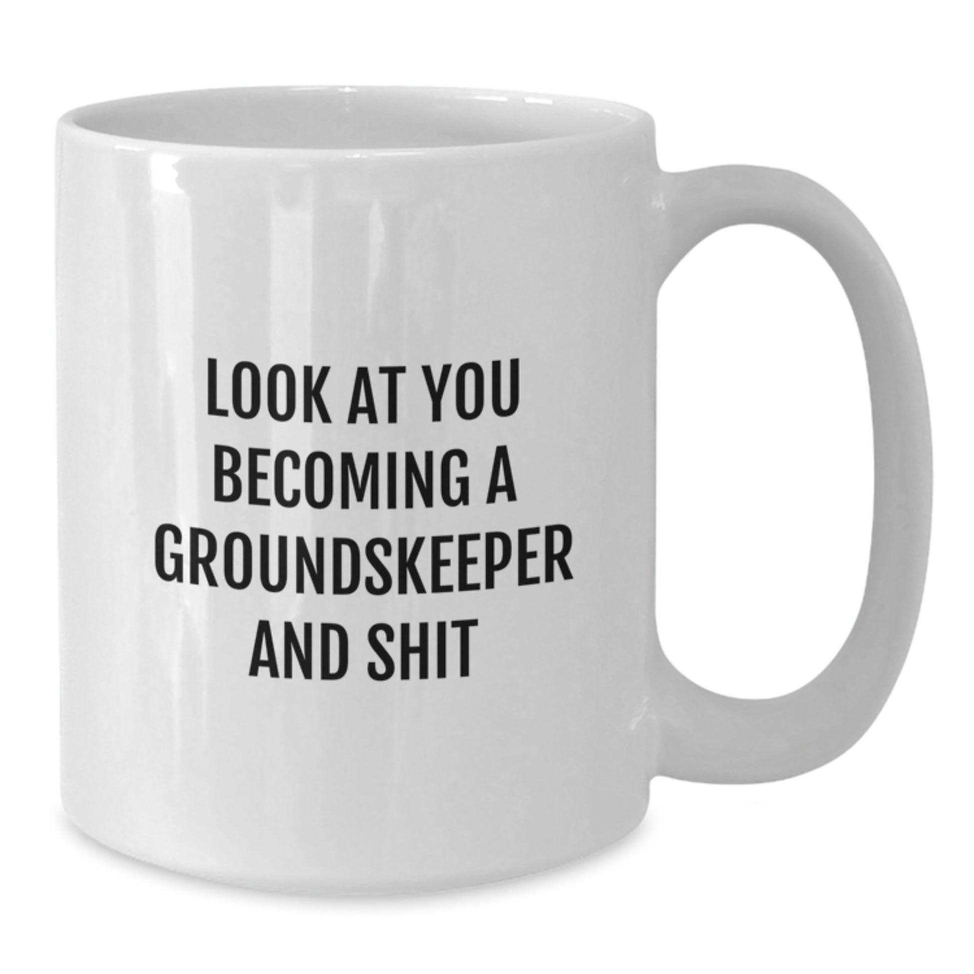 Gifts for groundskeeper from Friends, Funny groundskeeper Coffee Mug, White Ceramic Mug for groundskeeper on Mother's Day - Additional