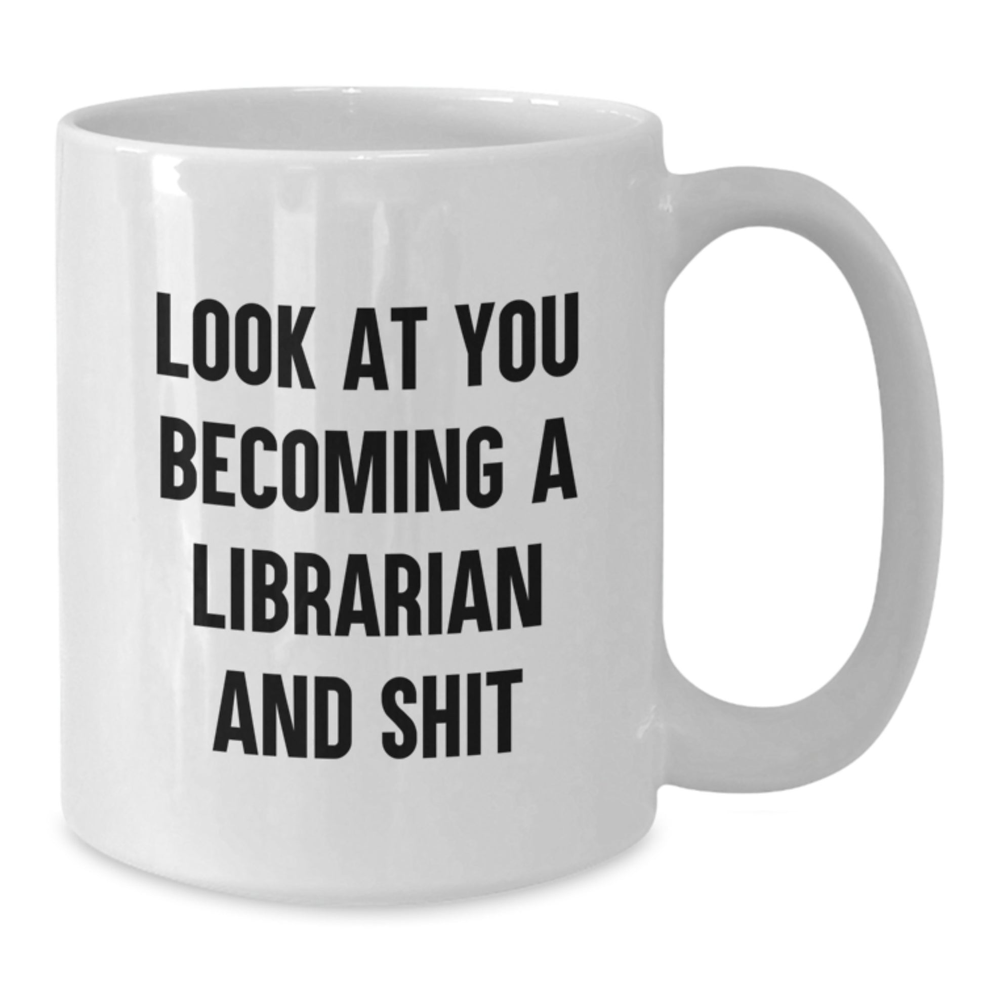 Funny Librarian White Coffee Mug Gifts from Friends Graduation Unique Gifts - Additional