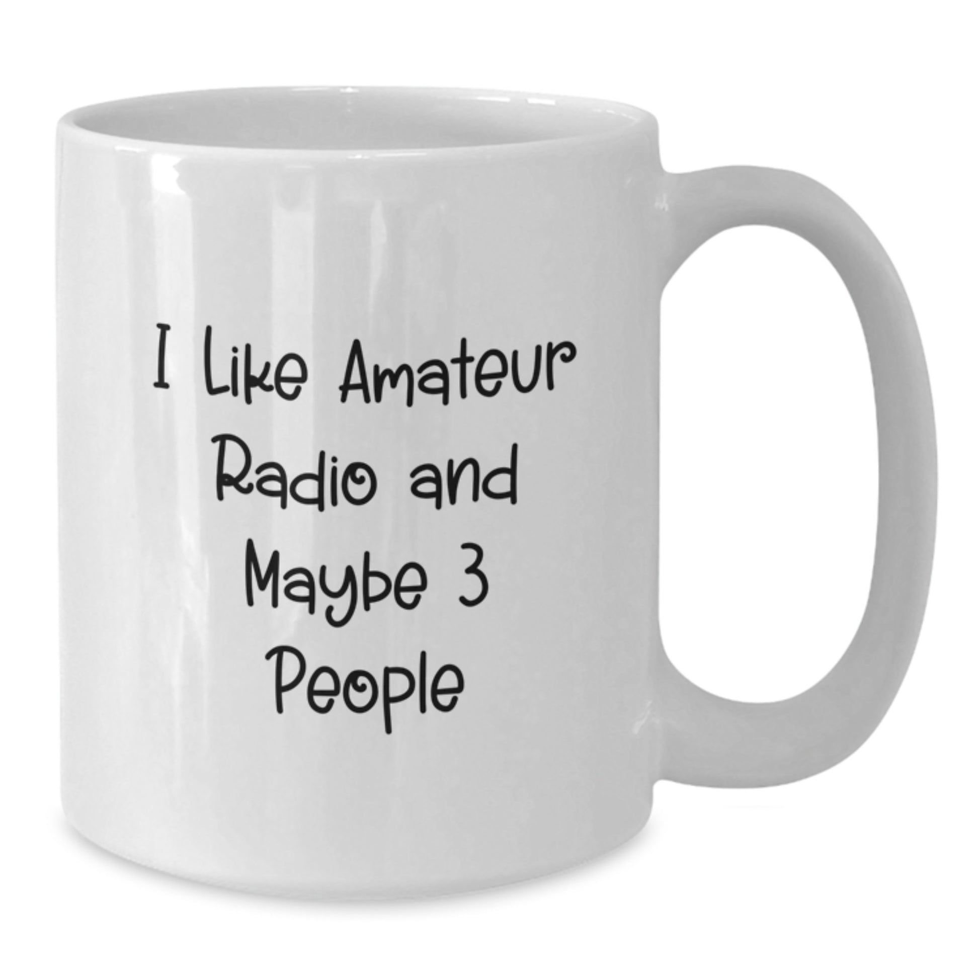 Amateur Radio Lover Gifts from Family for Amateur Radio Enthusiasts - Funny White Coffee Mug, 11oz or 15oz Capacity - Perfect Graduation Unique Gifts for Him, Her, or Friend - Additional