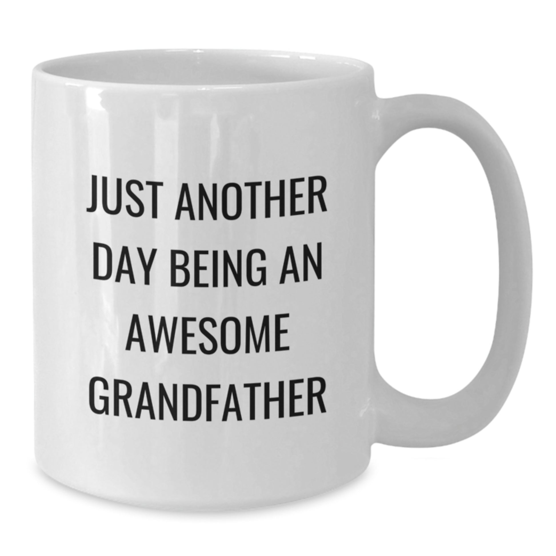 Grandfather Gifts, Funny Quote White Coffee Mug, Unique Graduation Gifts from Men to Grandfather - Additional