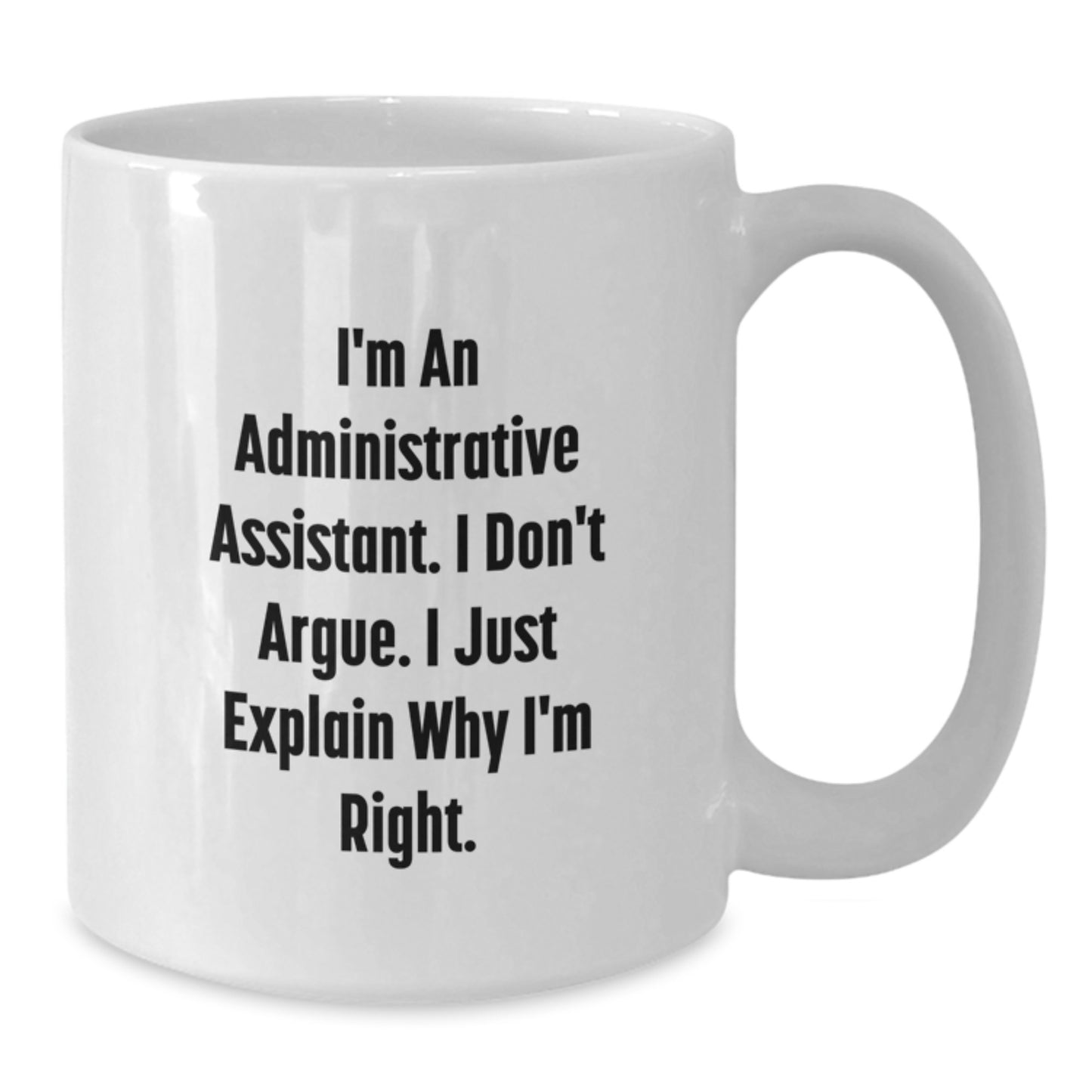 Funny White Coffee Mugs for Administrative Assistant Friends and Family - Valentine's Unique Gifts from Coworkers and Men - Additional
