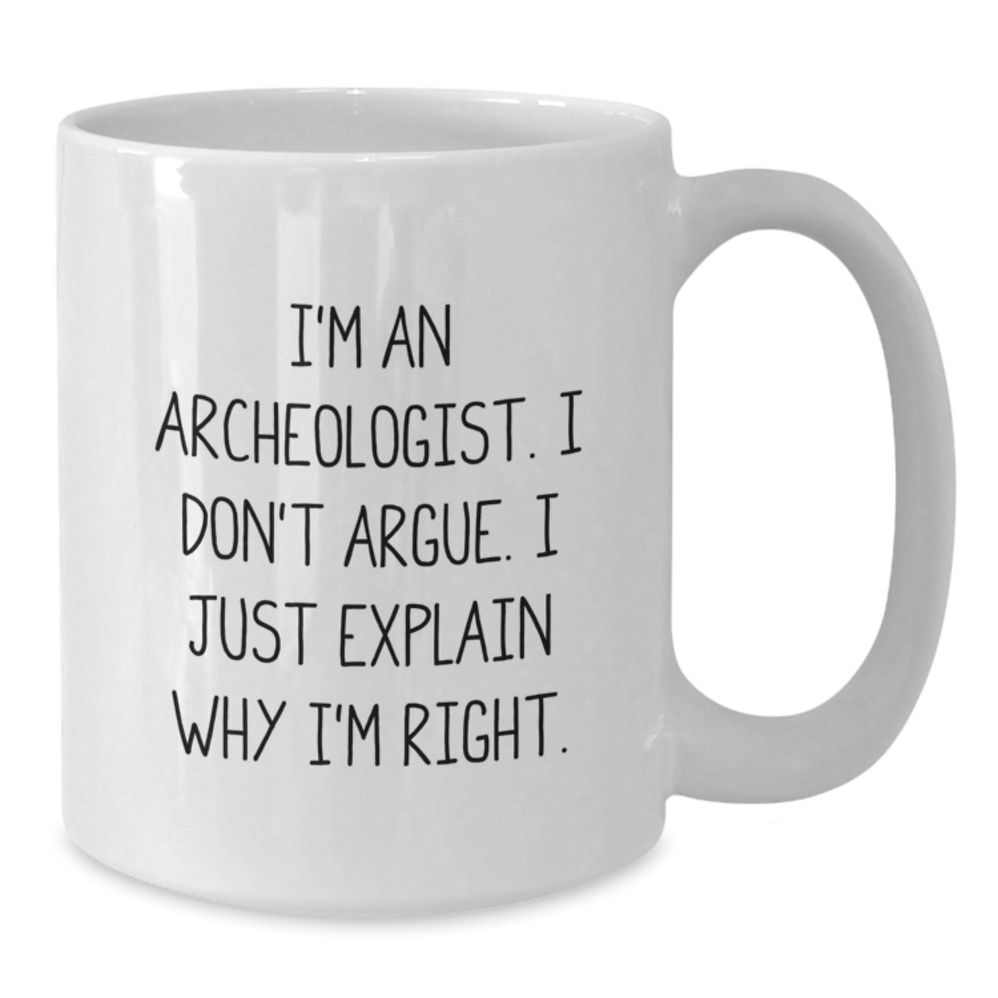 Funny Archeologist Gifts for Men, White Coffee Mug, Unique Graduation Gifts for Archeologist Friends, Gifts from Family to Archeologist - Additional