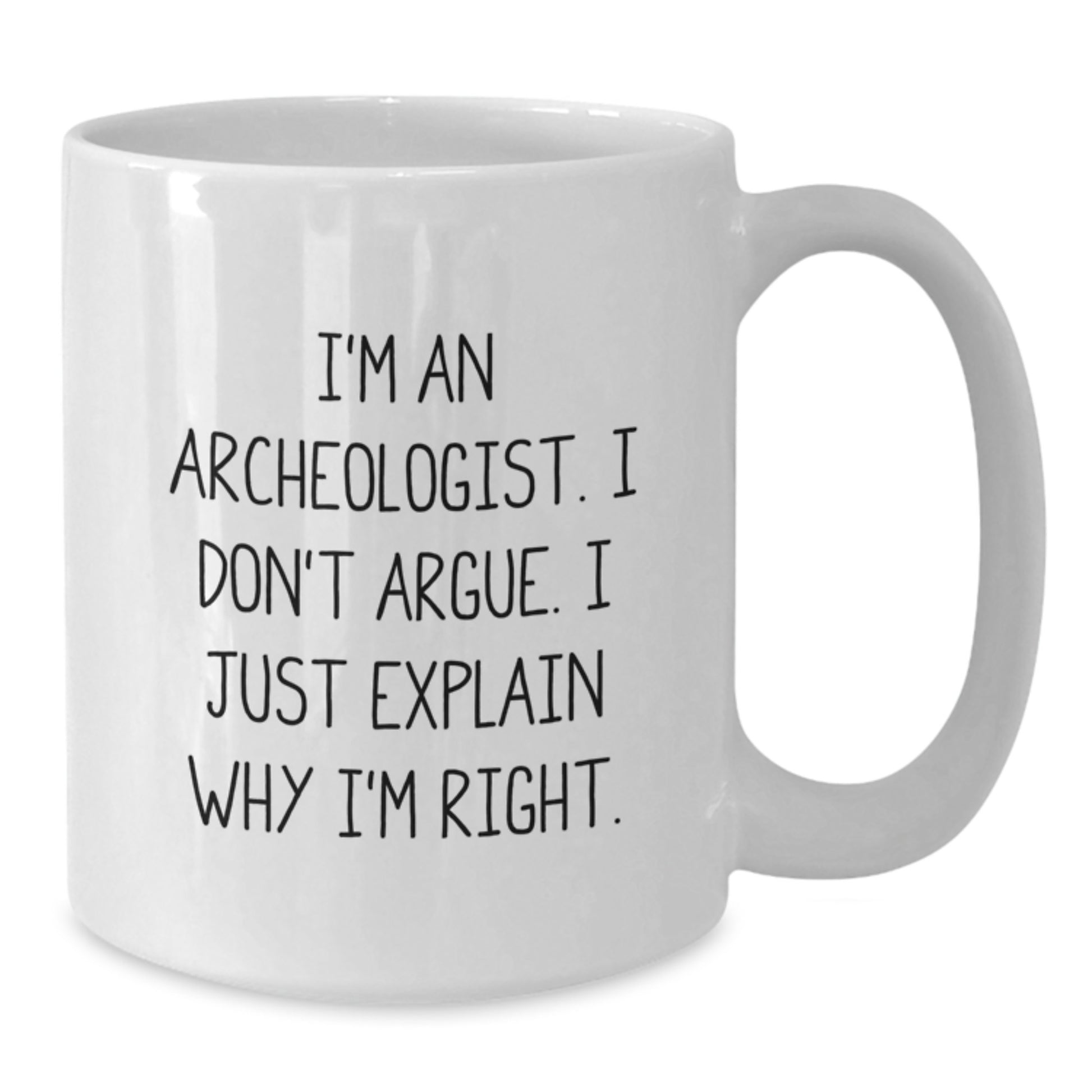 Funny Archeologist Gifts for Men, White Coffee Mug, Unique Graduation Gifts for Archeologist Friends, Gifts from Family to Archeologist - Additional