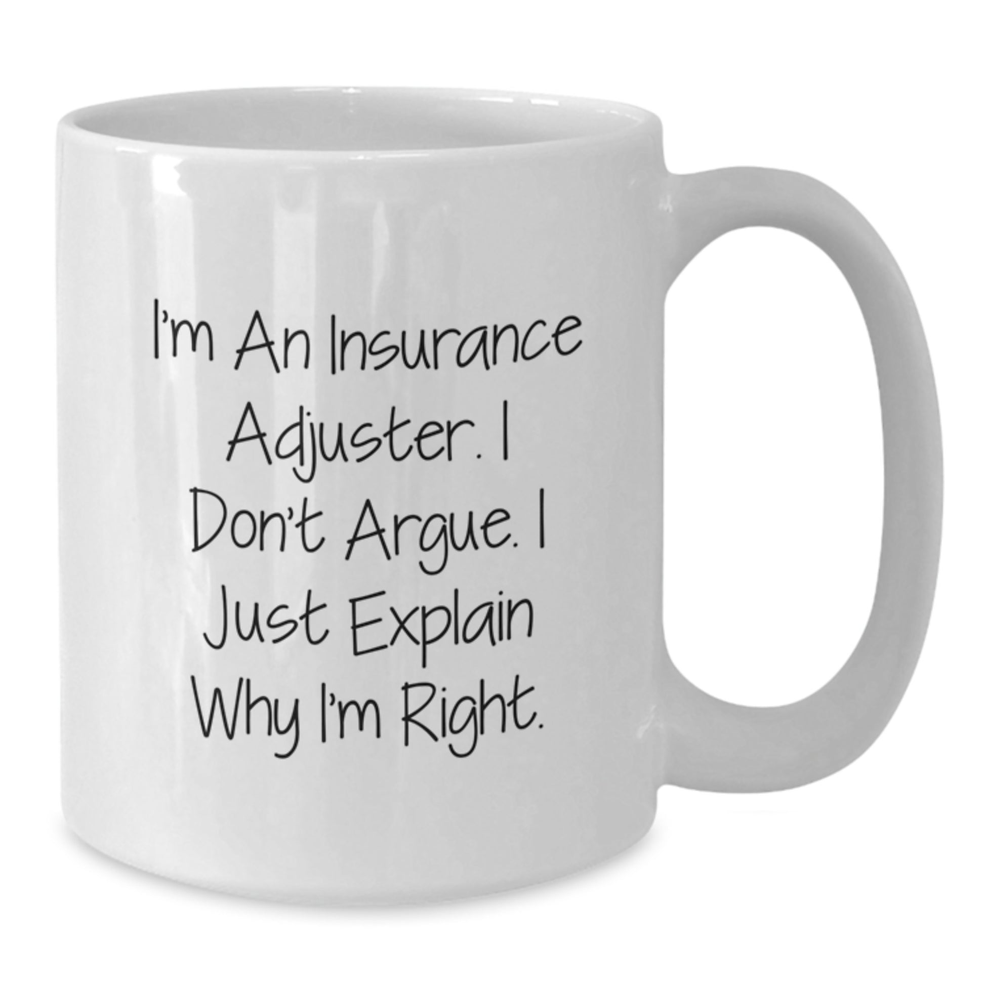 Funny Insurance Adjuster Gifts from Friends, Graduation Unique Mugs for Men, Women, Coworkers, Gift Idea for Insurance Adjuster, White Coffee Mug with Quirky Quote - Additional