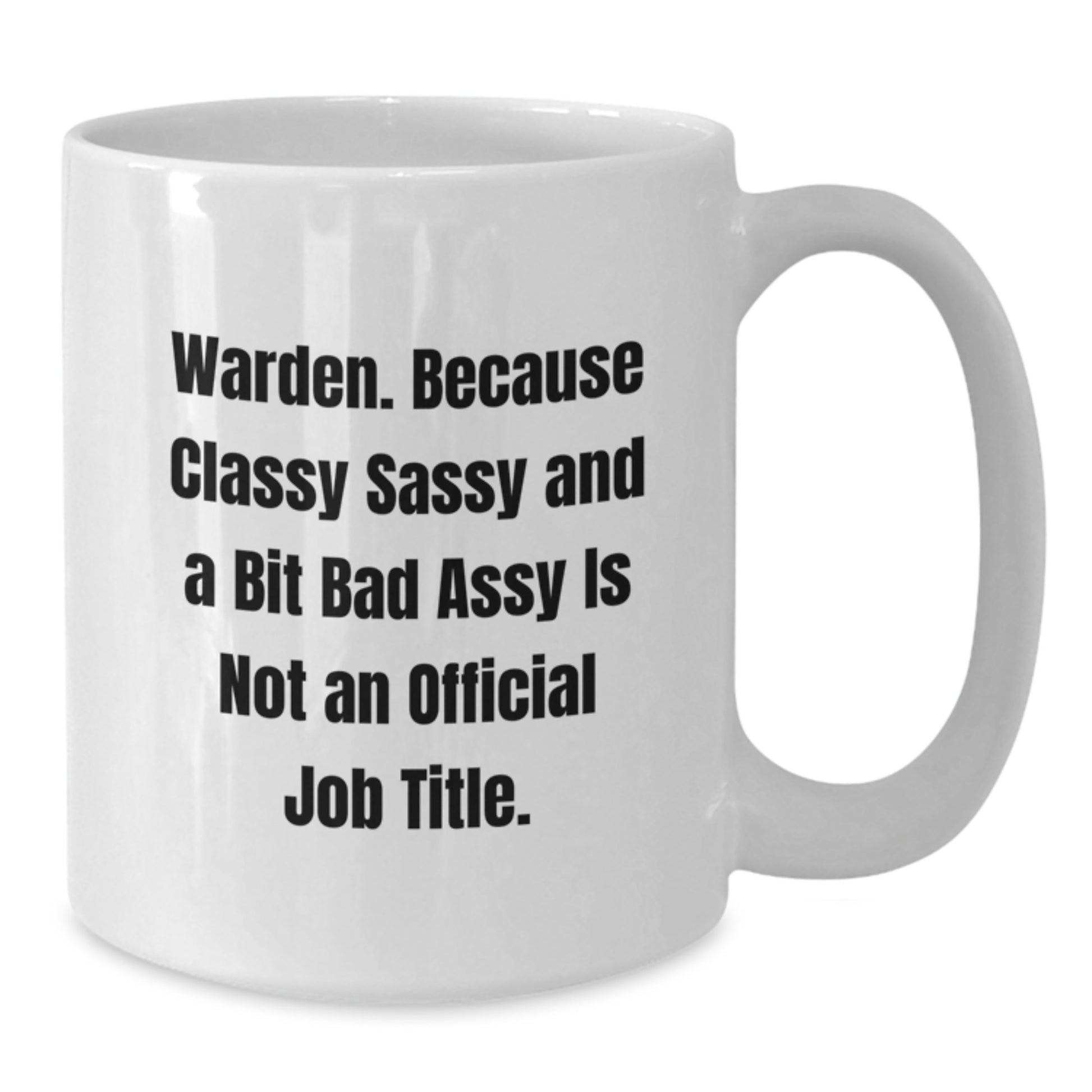 Warden Gifts from Friends, White Coffee Mug with Funny Quote, Perfect Valentine's Unique Gifts for Warden Men Women - Additional