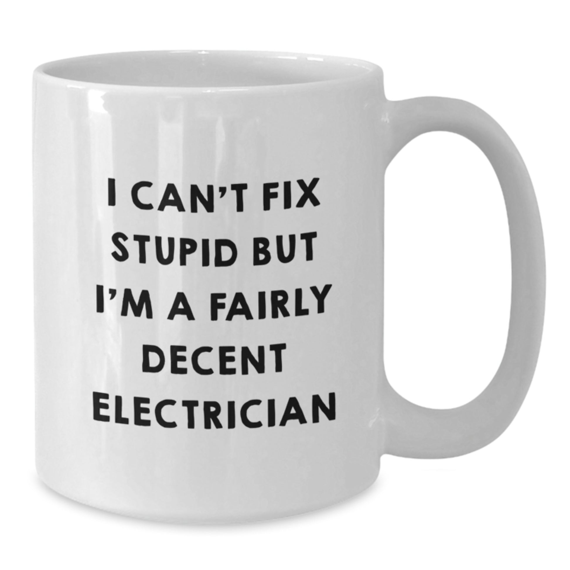 Funny Electrician Gifts from Friends for Birthday Unique Coffee Mug, Electrician Humor White Coffee Mug, I'm A Decent Electrician - Additional