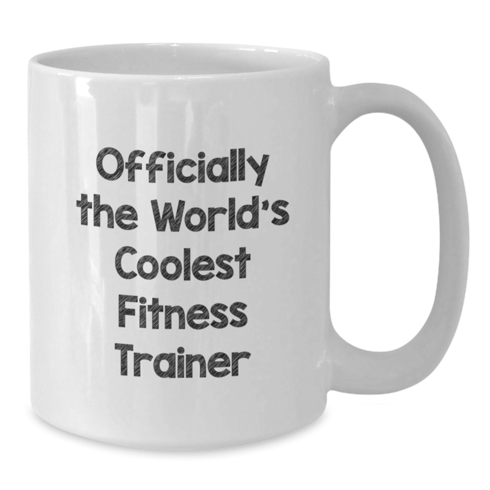 Funny Fitness Trainer Unique Gifts from Friends for Men White Coffee Mug Officially The World's Coolest Fitness Trainer - Additional