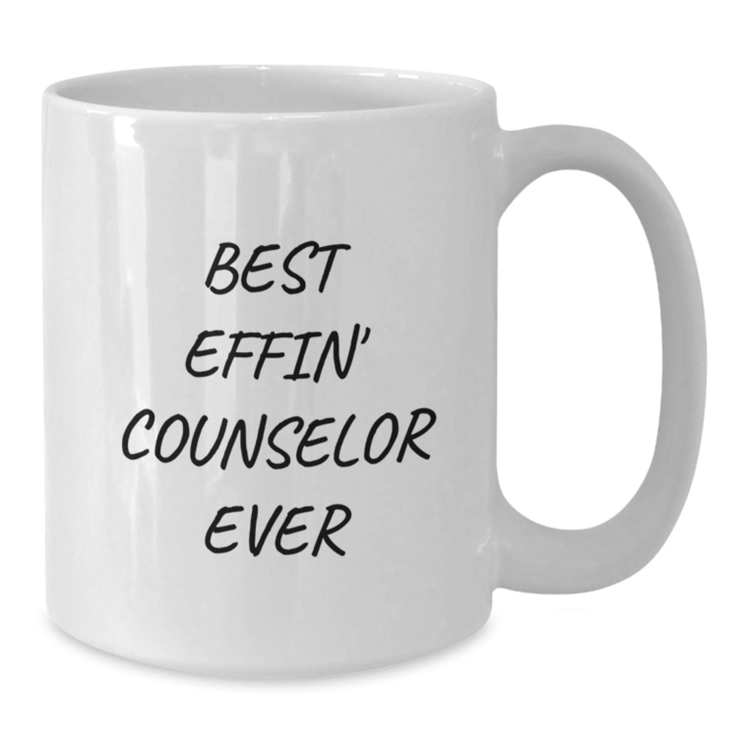 Funny Counselor Gifts for Graduation, Best Effin' Counselor Ever Quote on White Coffee Mug, Gifts from Friends for Counselor - Additional