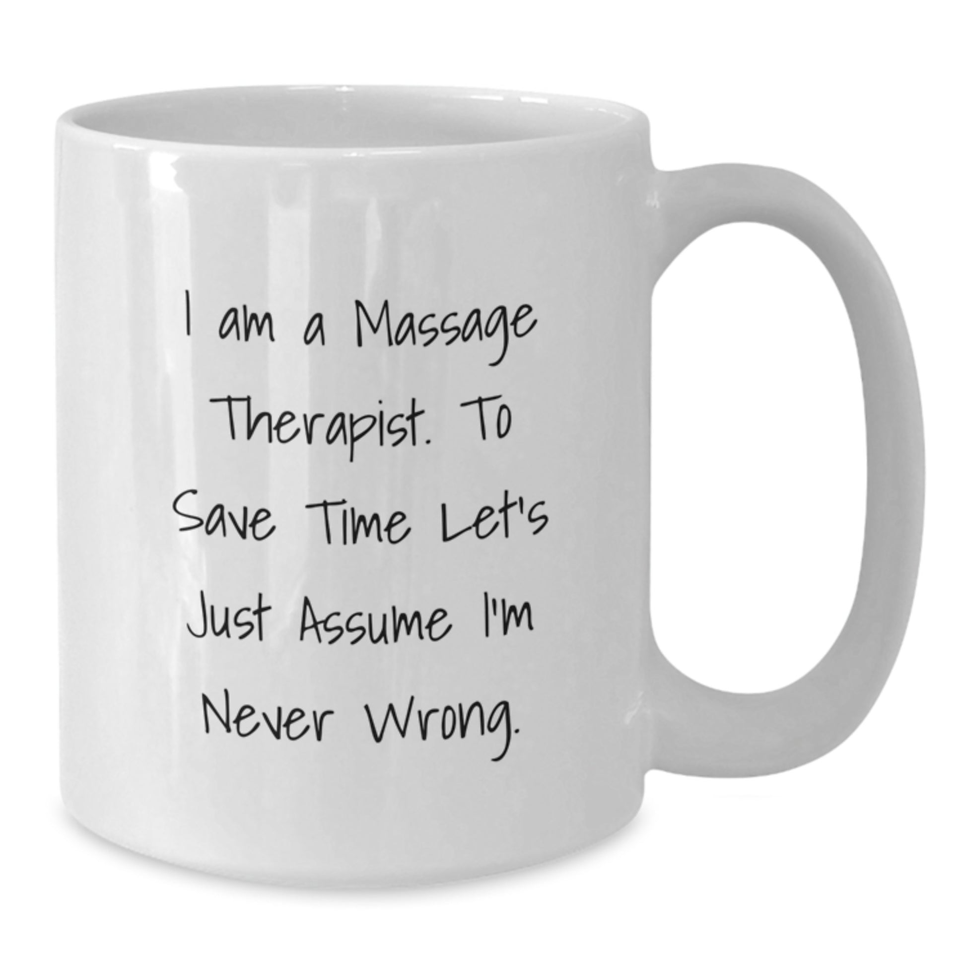 Massage Therapist Funny White Coffee Mug Gifts for Birthday from Friends, Unique Birthday Unique Gifts for Massage Therapist - Additional