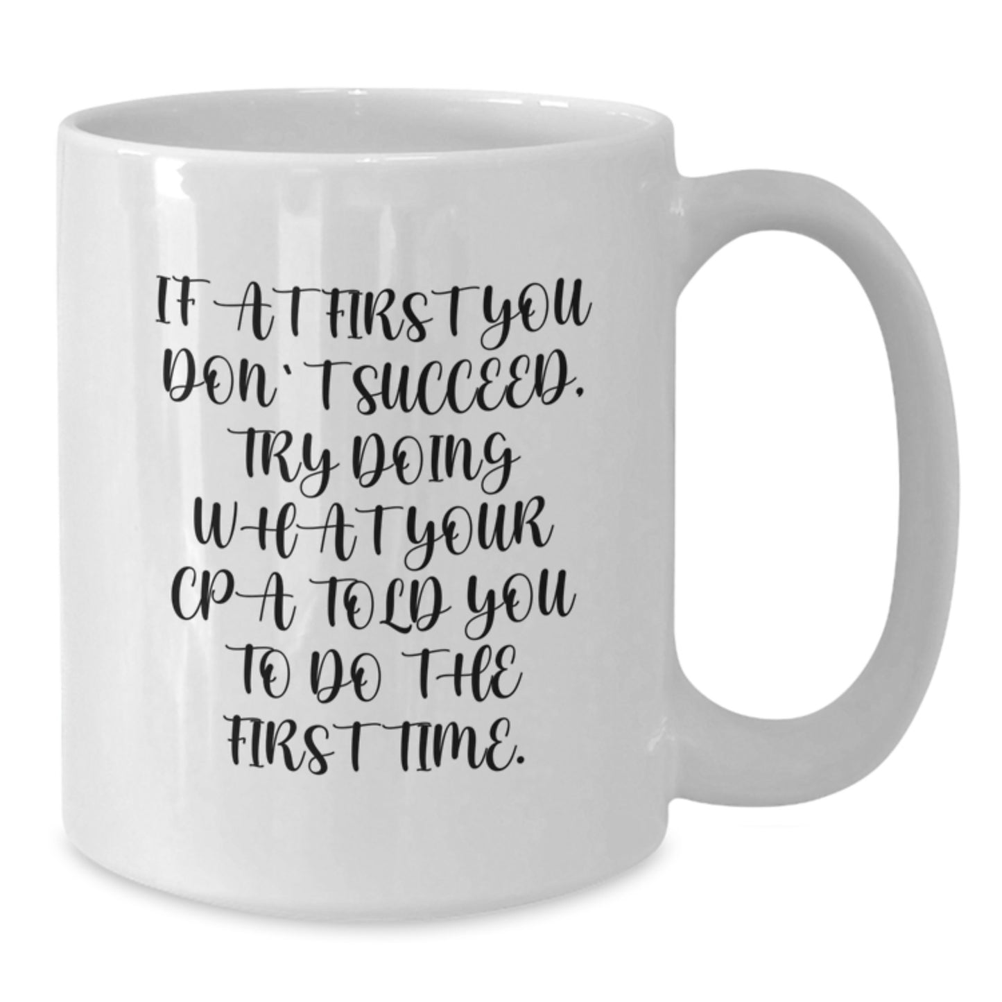 Funny CPA Quotes Gifts for Men, White Coffee Mugs with Christmas Unique Gifts from Friends, Cute Inspirational White Ceramic Mugs for CPA, Perfect for Christmas Morning - Additional