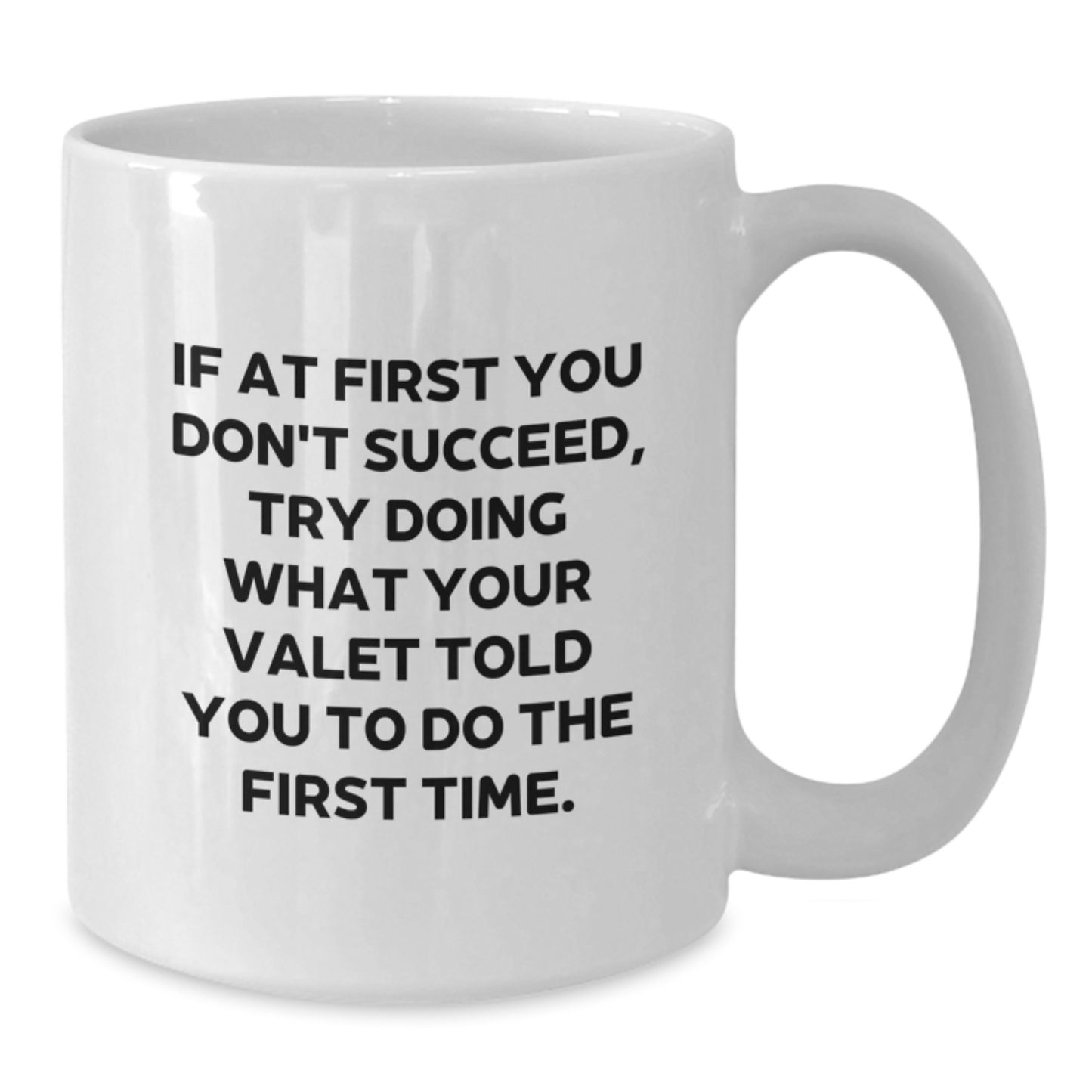 Funny Valet Quotes White Coffee Mug Gifts for Valet - Birthday Unique Gifts from Men - Additional
