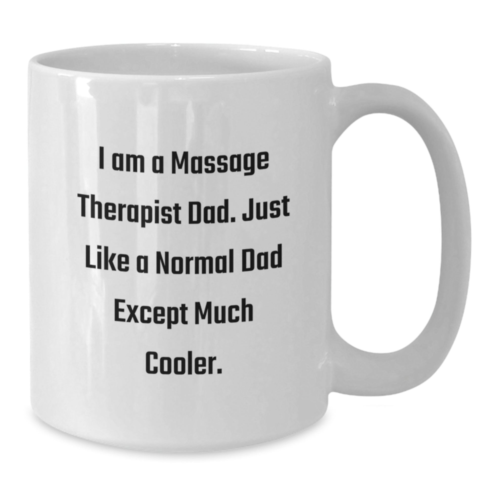 Funny Massage Therapist White Coffee Mugs Gifts from Dad for Massage Therapist Men Women Friends Family - Christmas Unique Gifts - Additional
